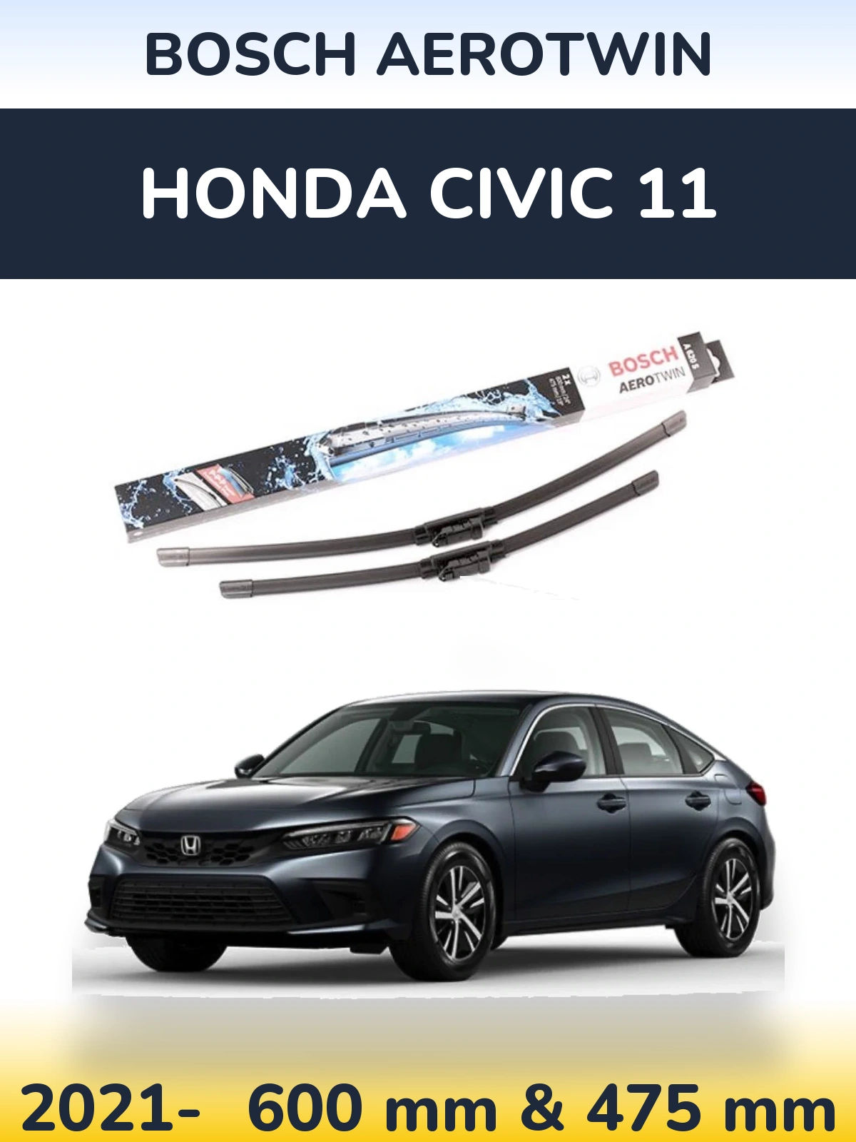Front wiper blade set BOSCH AeroTwin 600 & 475 mm for Honda Civic 11 2021-2026