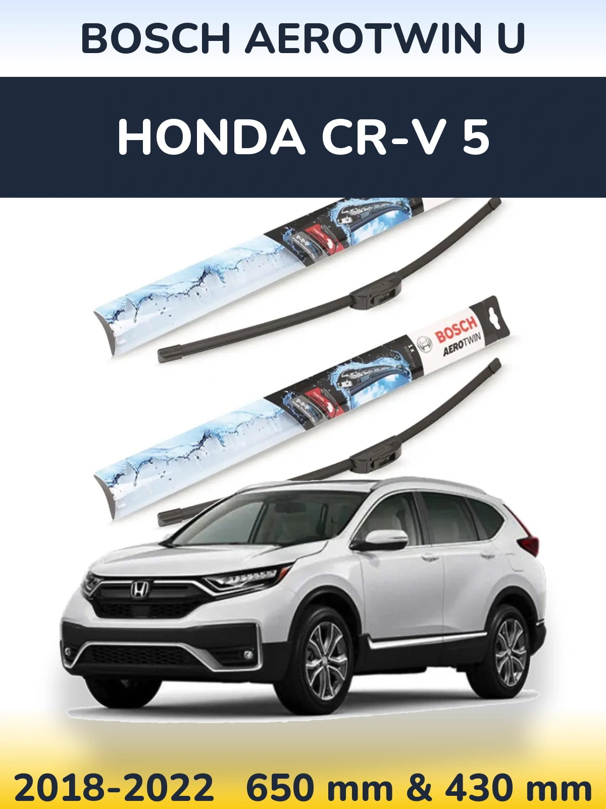 Комплект передних дворников BOSCH AeroTwin U 650 & 430 мм для Honda CR-V 5 2018-2022