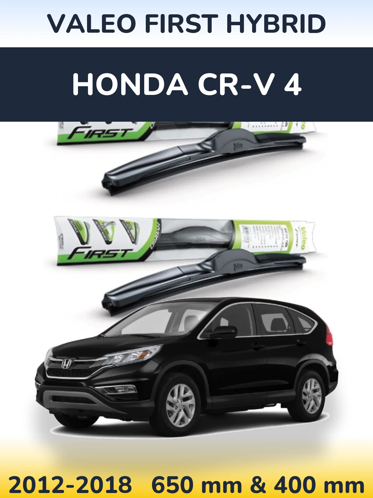 Комплект передних дворников Valeo First Hybrid 650 & 400 мм для Honda CR-V 4 2012-2018