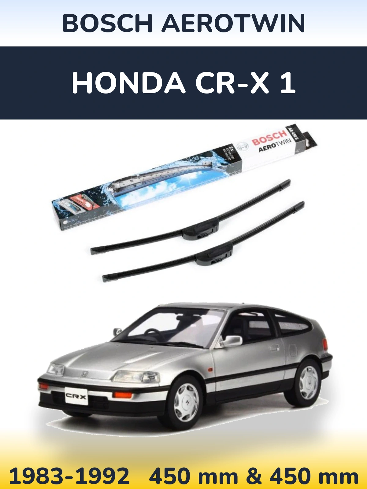 Front wiper blade set BOSCH AeroTwin 450 & 450 mm for Honda CR-X 1 1983-1992
