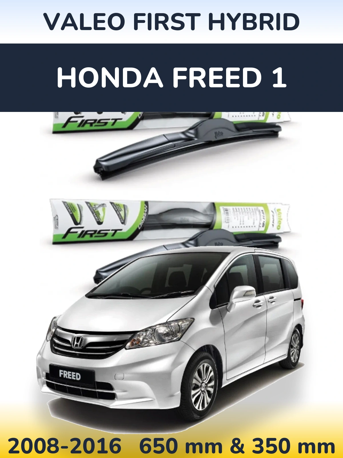 Torkarblad Valeo First Hybrid för Honda Freed 1