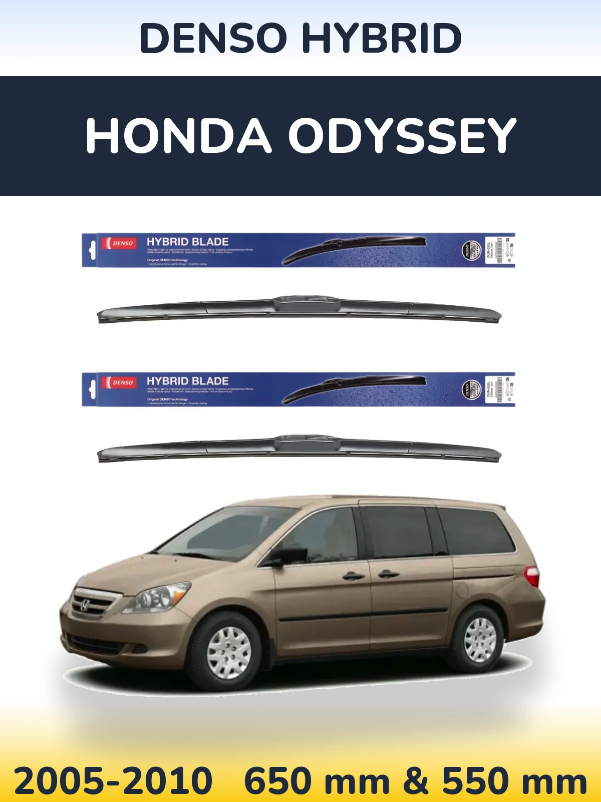 Front wiper blade set Denso Hybrid 650 & 550 mm for Honda Odyssey 2005-2010