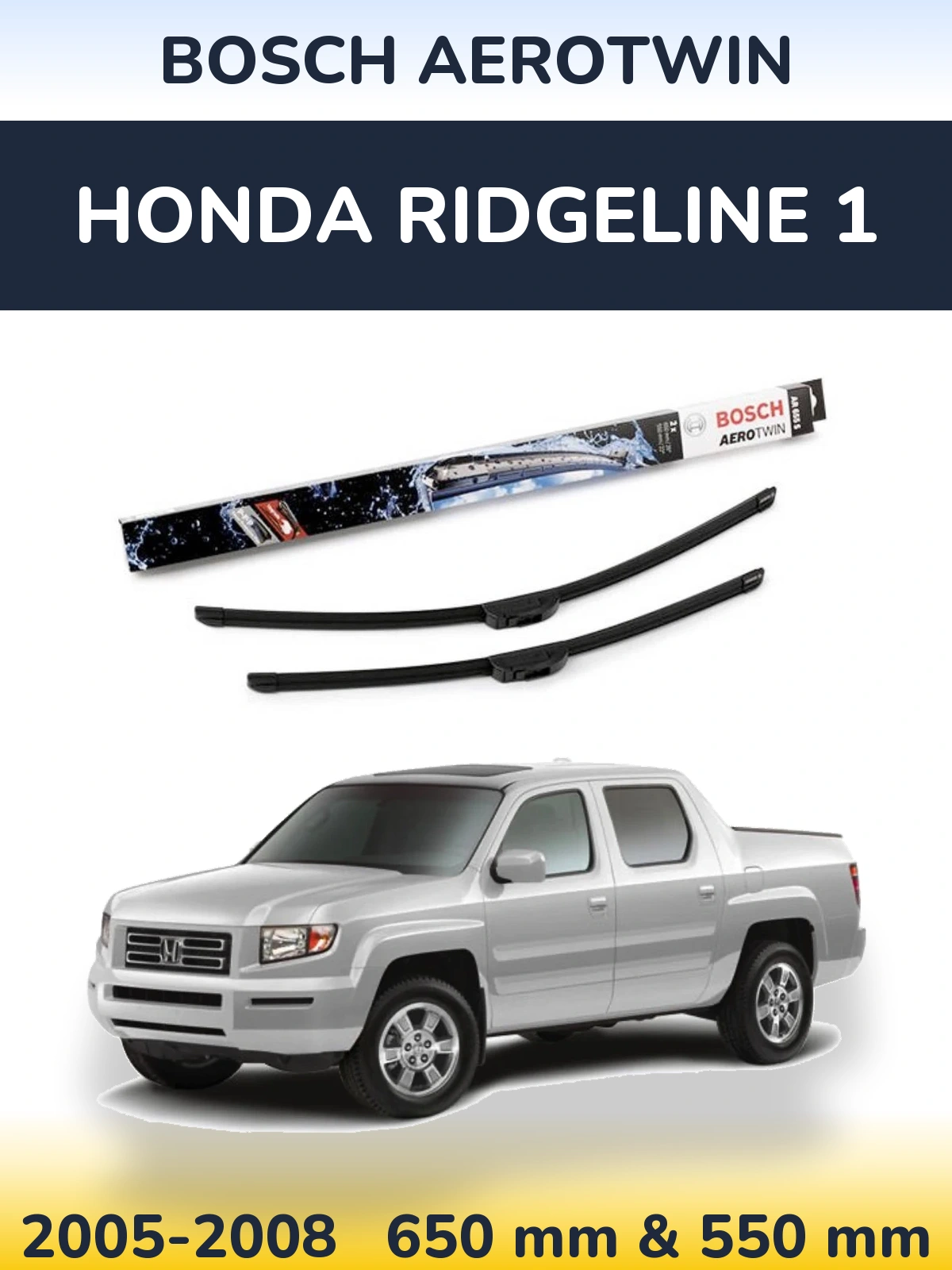 Torkarblad BOSCH AeroTwin för Honda Ridgeline 1