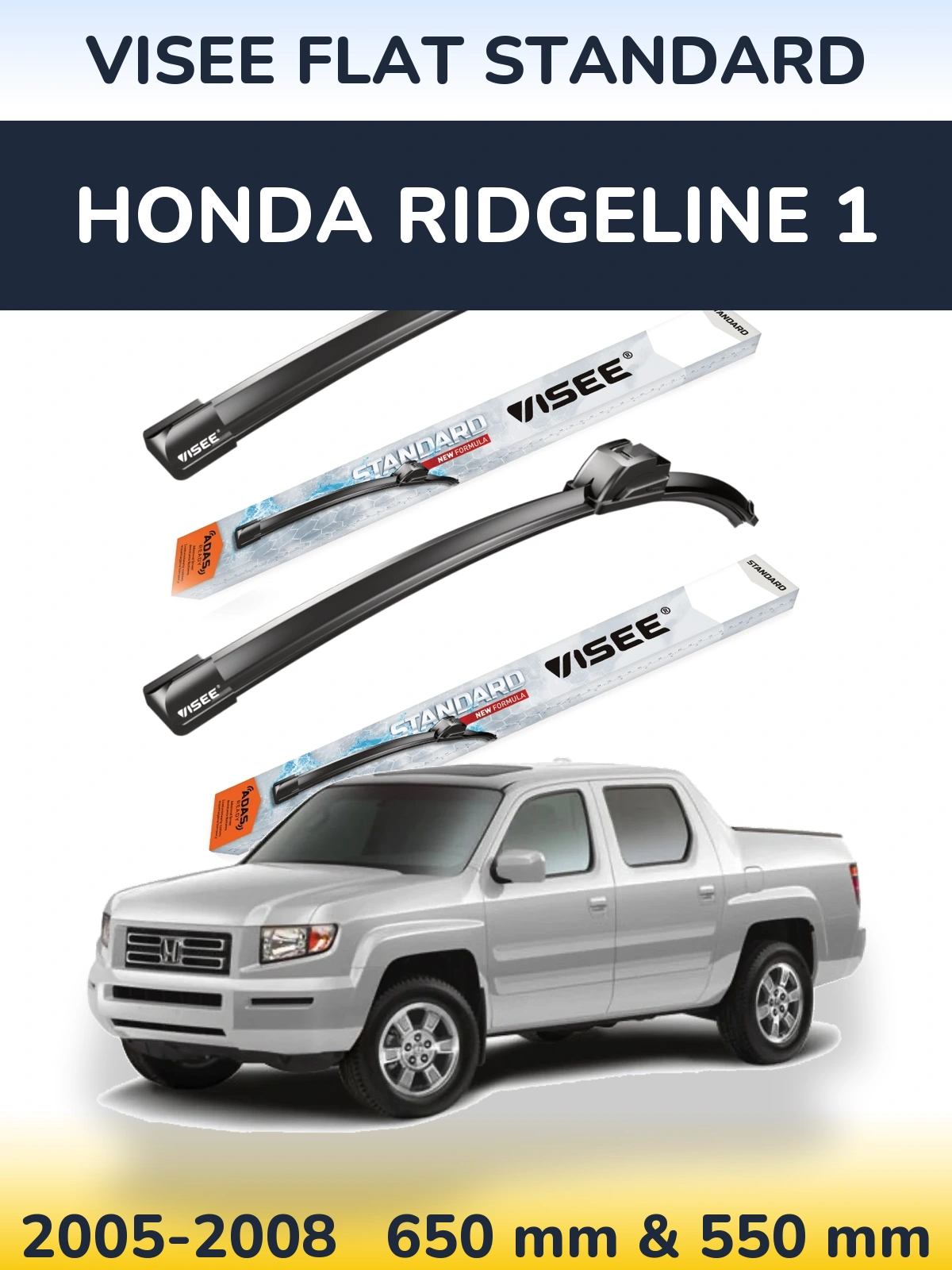 Torkarblad VISEE FLAT STANDARD för Honda Ridgeline 1