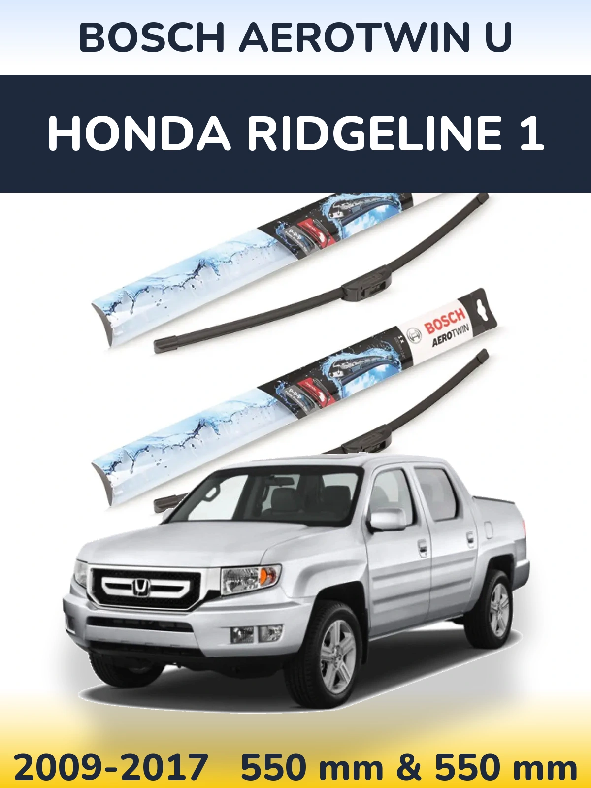 Torkarblad BOSCH AeroTwin U för Honda Ridgeline 1