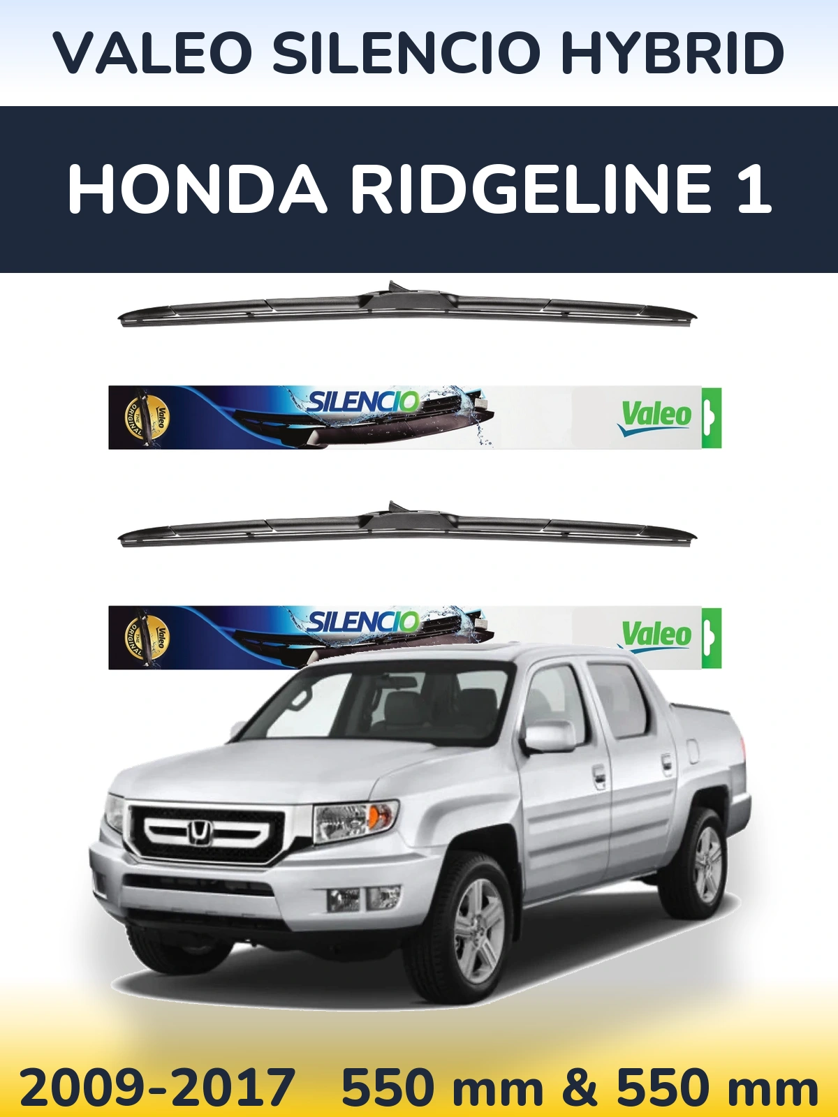 Комплект передніх щіток Valeo Silencio Hybrid 550 & 550 мм для Honda Ridgeline 1 2009-2017