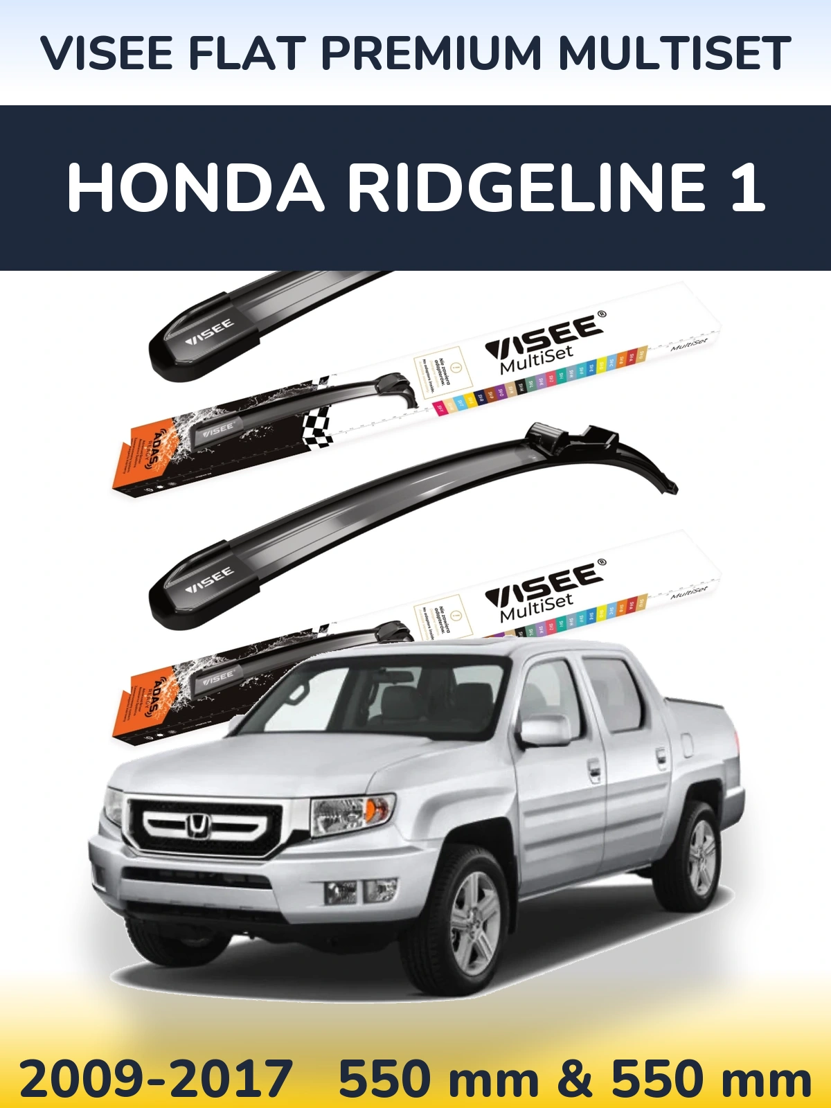 Torkarblad VISEE FLAT PREMIUM MultiSet för Honda Ridgeline 1