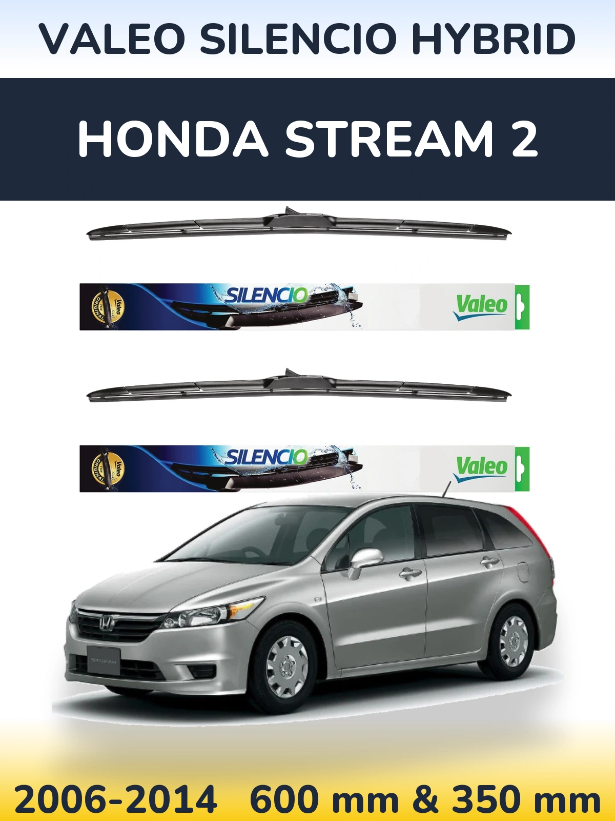 Torkarblad Valeo Silencio Hybrid för Honda Stream 2