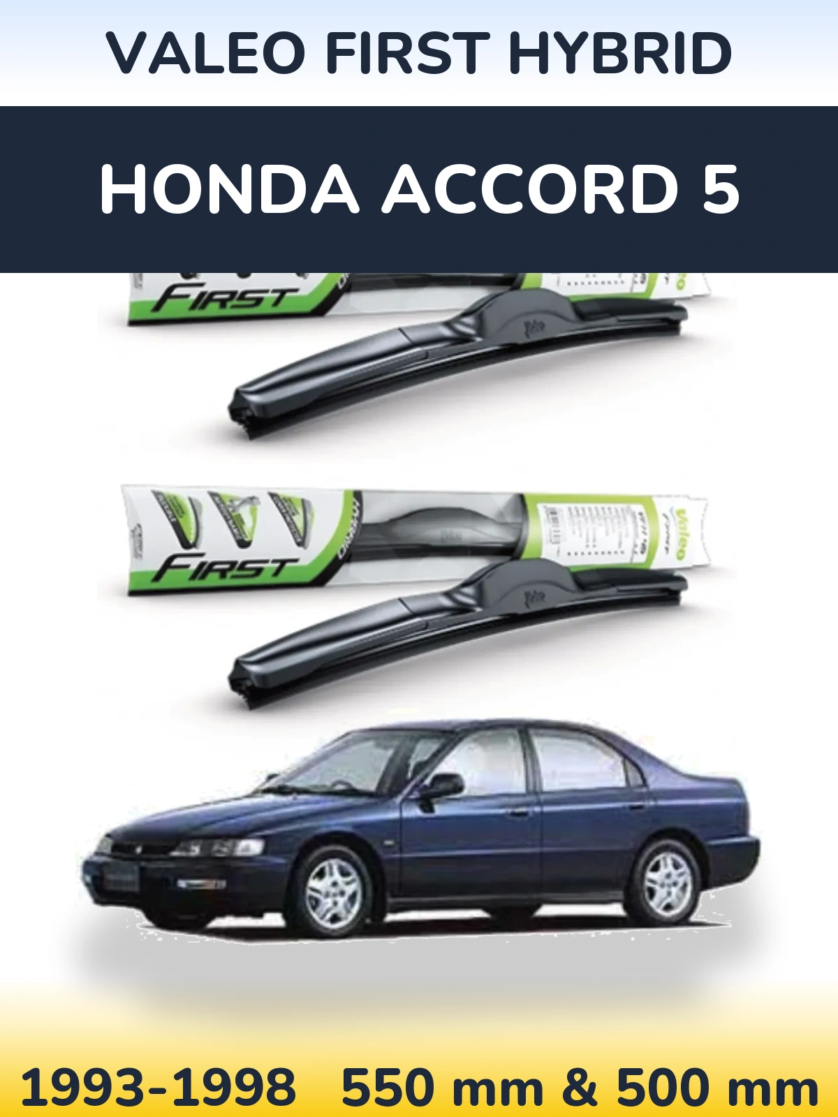Комплект передних дворников Valeo First Hybrid 550 & 500 мм для Honda Accord 5 1993-1998
