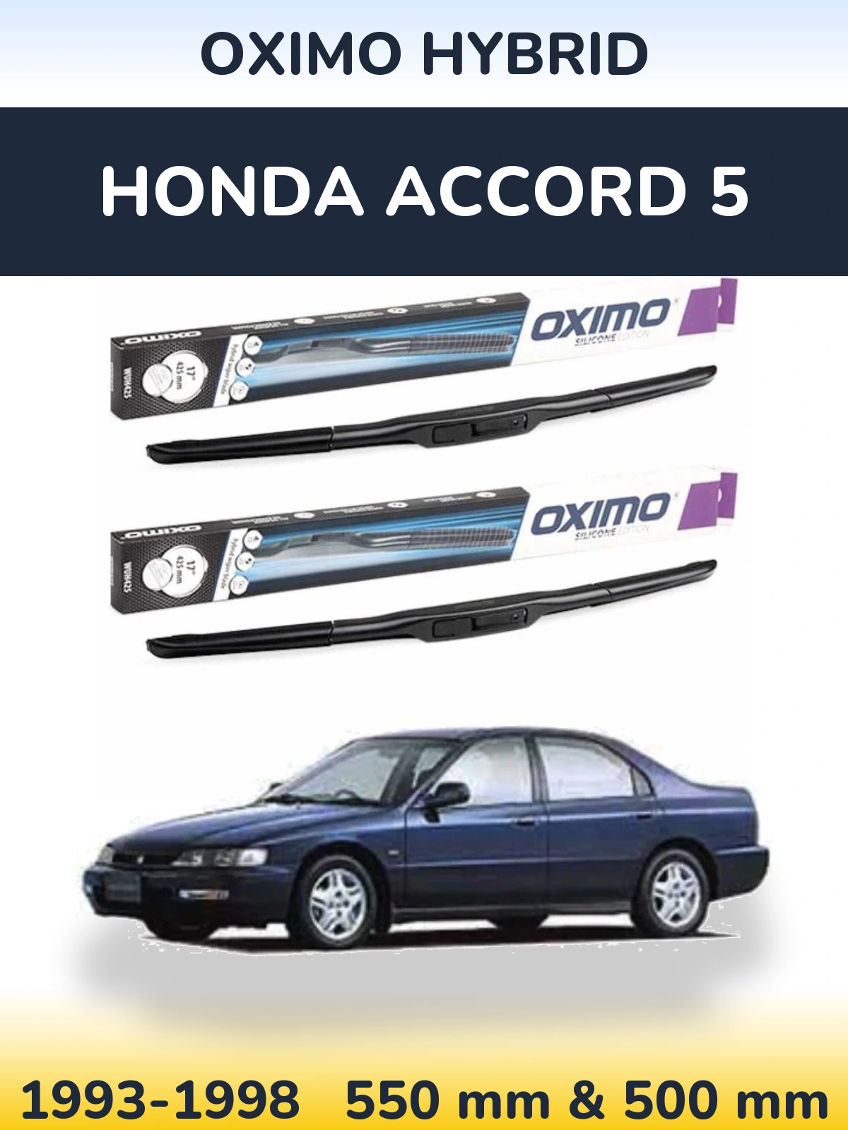 Комплект передніх щіток Oximo Hybrid 550 & 500 мм для Honda Accord 5 1993-1998