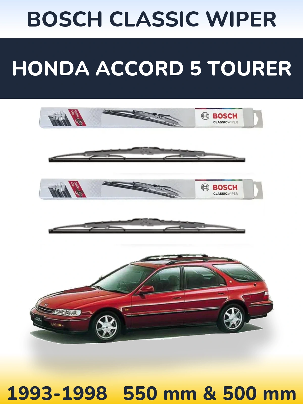 Комплект передніх щіток BOSCH Classic Wiper 550 & 500 мм для Honda Accord 5 Tourer 1993-1998