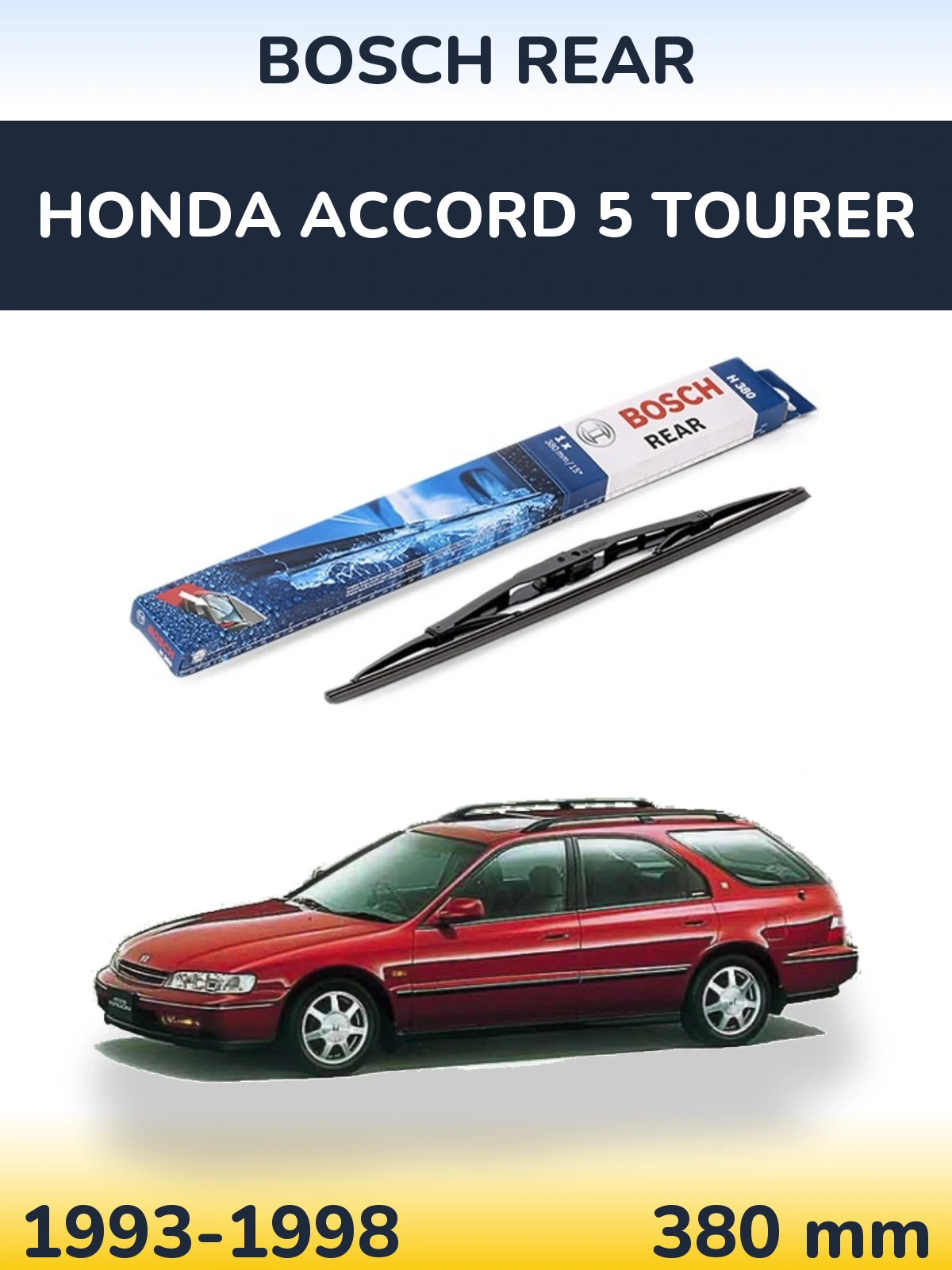 Torkarblad BOSCH Rear för Honda Accord 5 Tourer