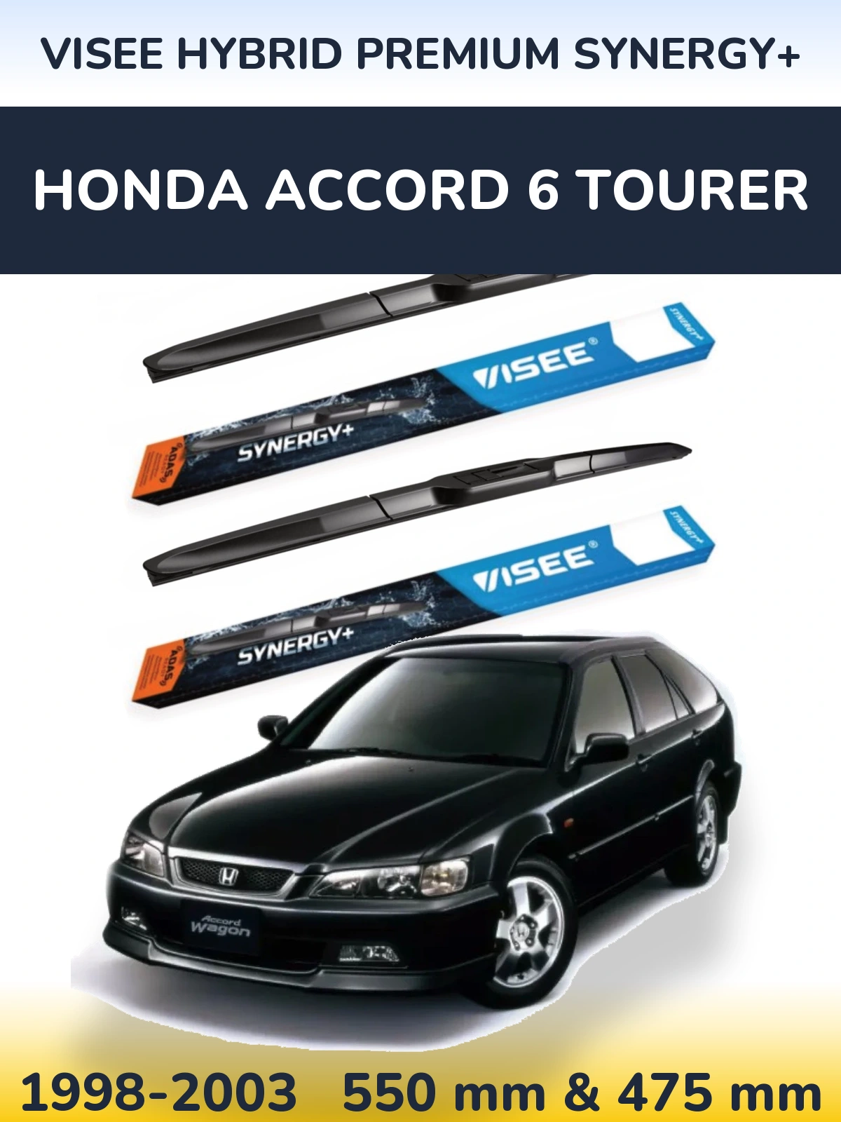 Torkarblad VISEE HYBRID PREMIUM SYNERGY+ för Honda Accord 6 Tourer