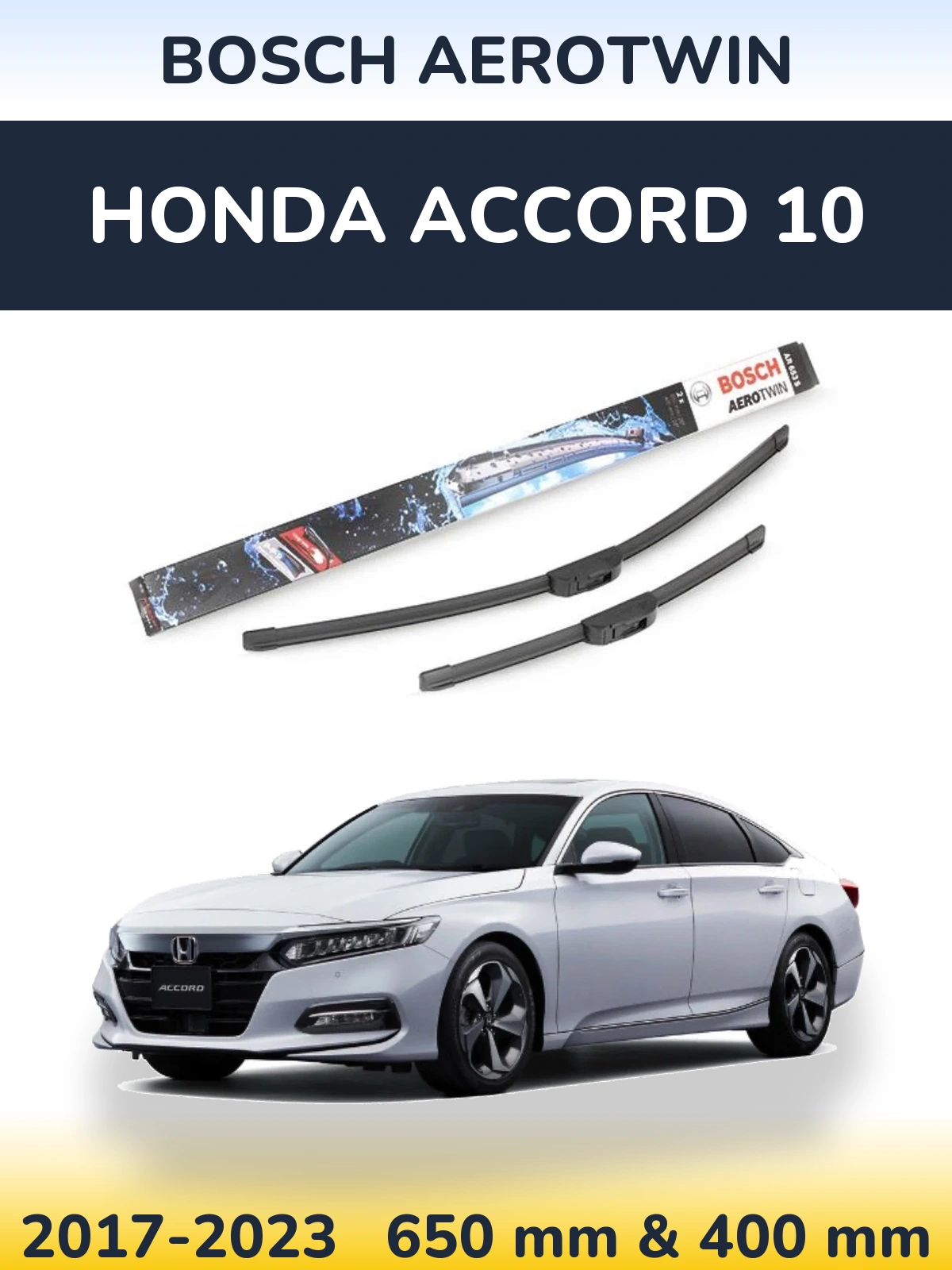 Комплект передних дворников BOSCH AeroTwin 650 & 400 мм для Honda Accord 10 2017-2023