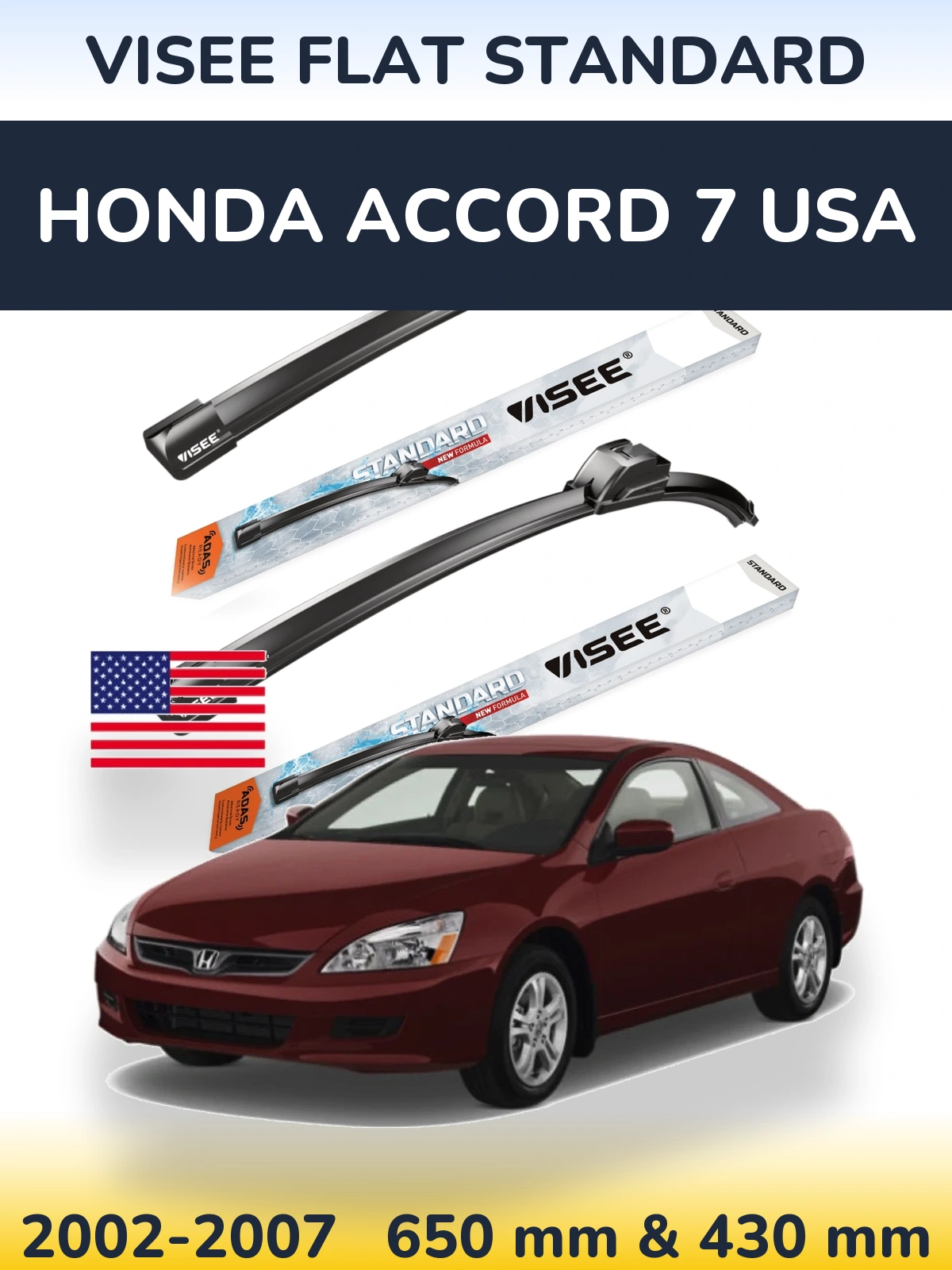 Front wiper blade set VISEE FLAT STANDARD 650 & 430 mm for Honda Accord 7 USA 2002-2007