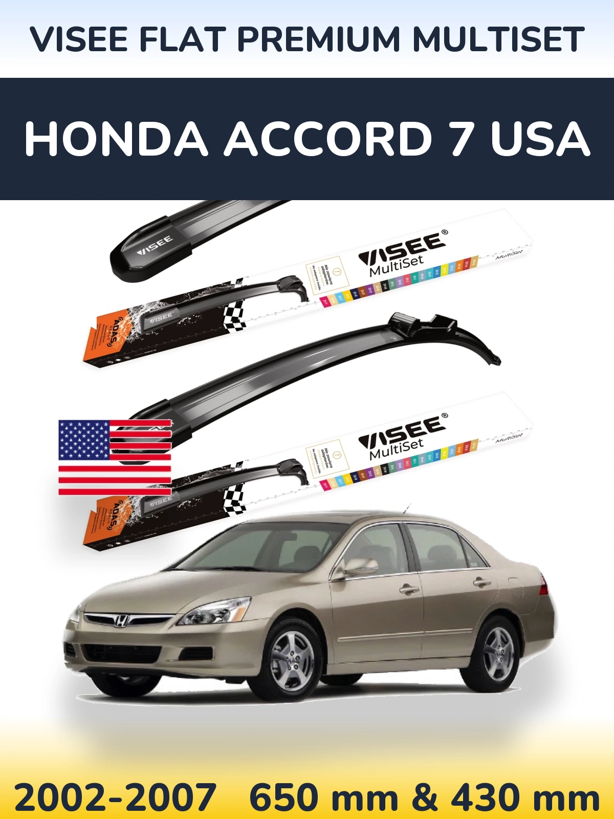 Torkarblad VISEE FLAT PREMIUM MultiSet för Honda Accord 7 USA