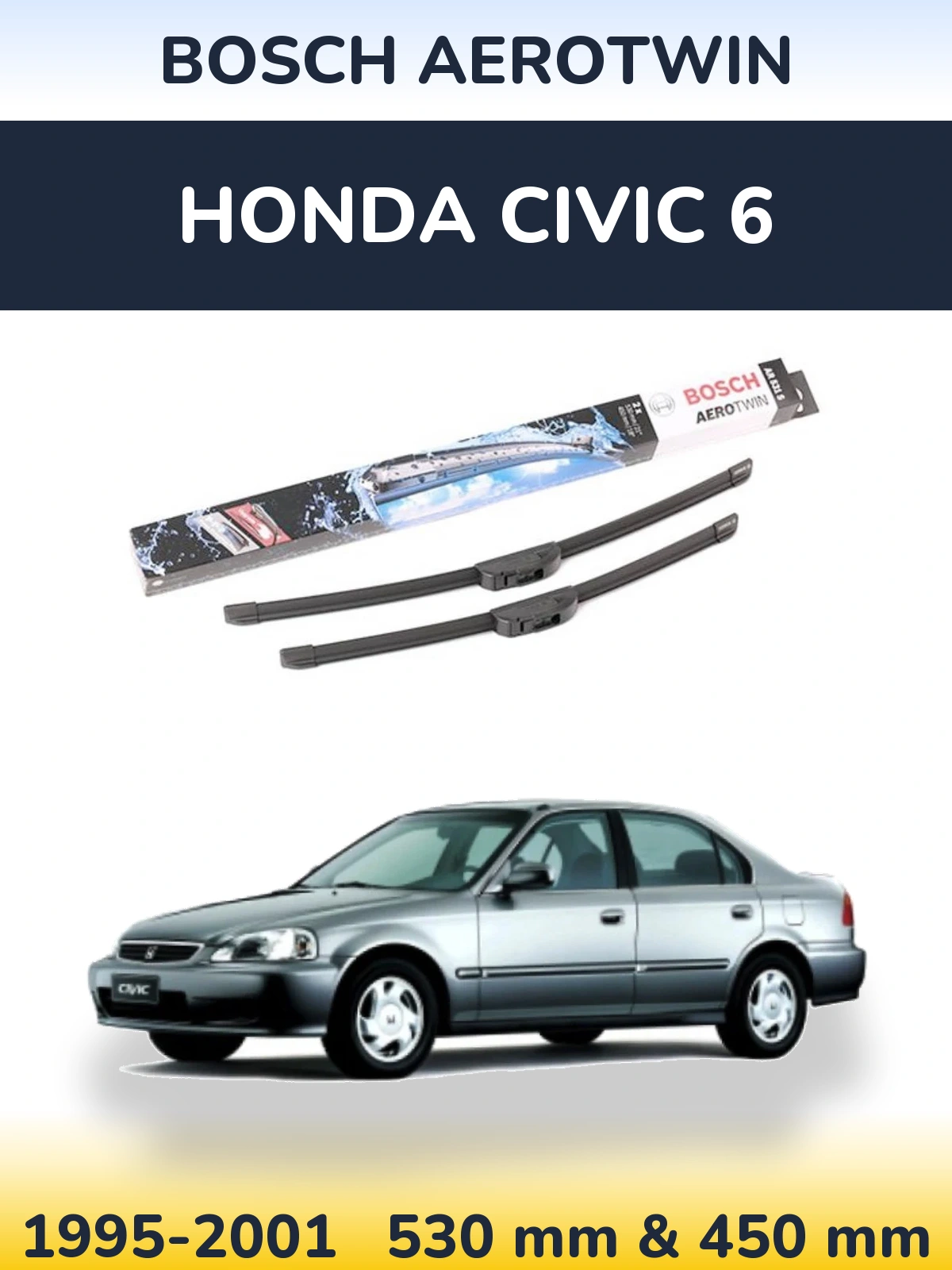 Torkarblad BOSCH AeroTwin för Honda Civic 6