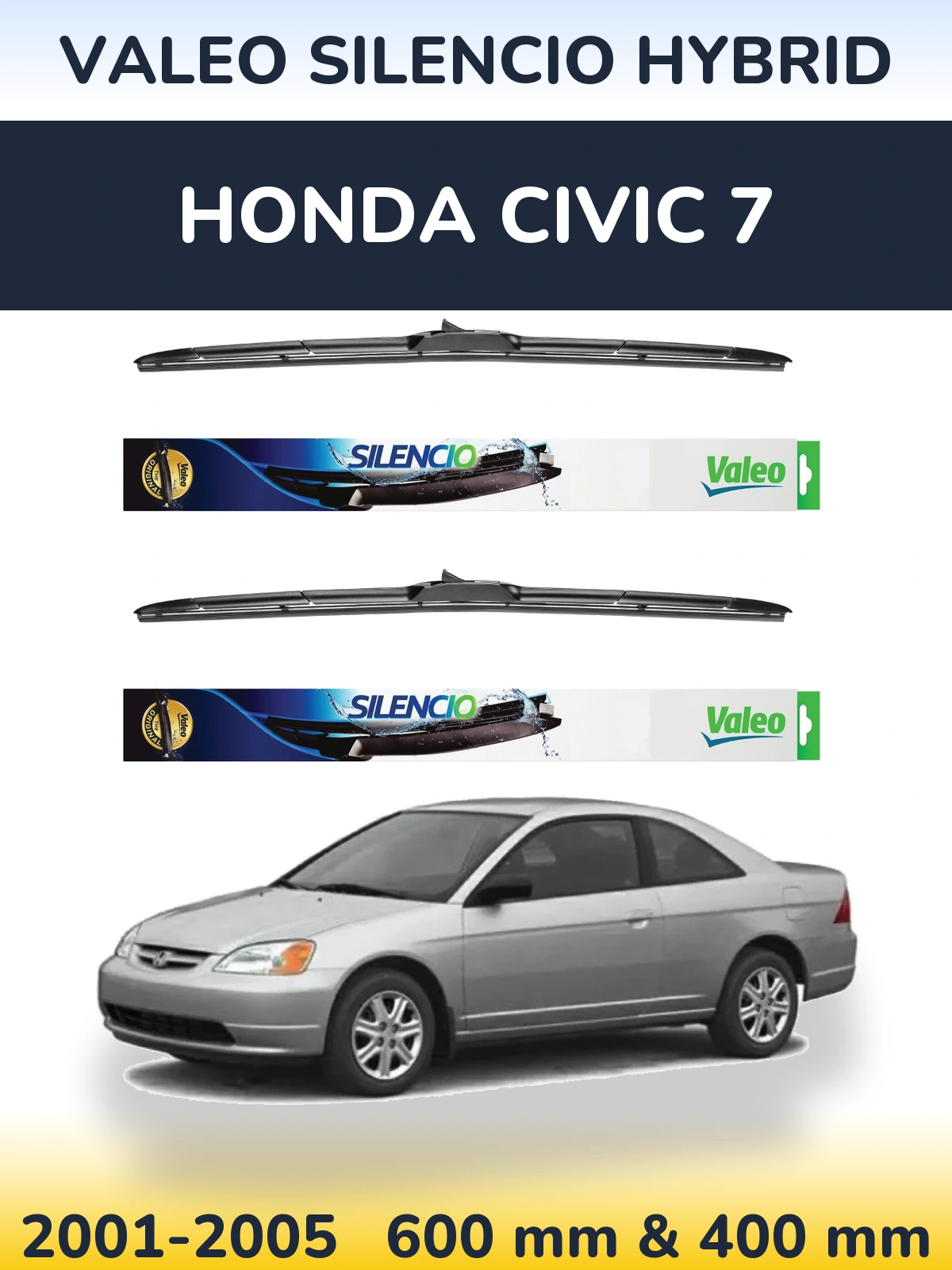 Комплект передніх щіток Valeo Silencio Hybrid 600 & 400 мм для Honda Civic 7 2001-2005