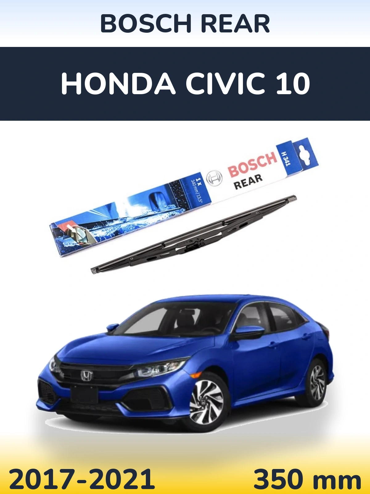 Torkarblad BOSCH Rear för Honda Civic 10