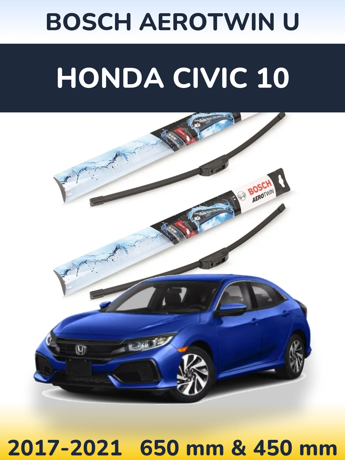 Torkarblad BOSCH AeroTwin U för Honda Civic 10