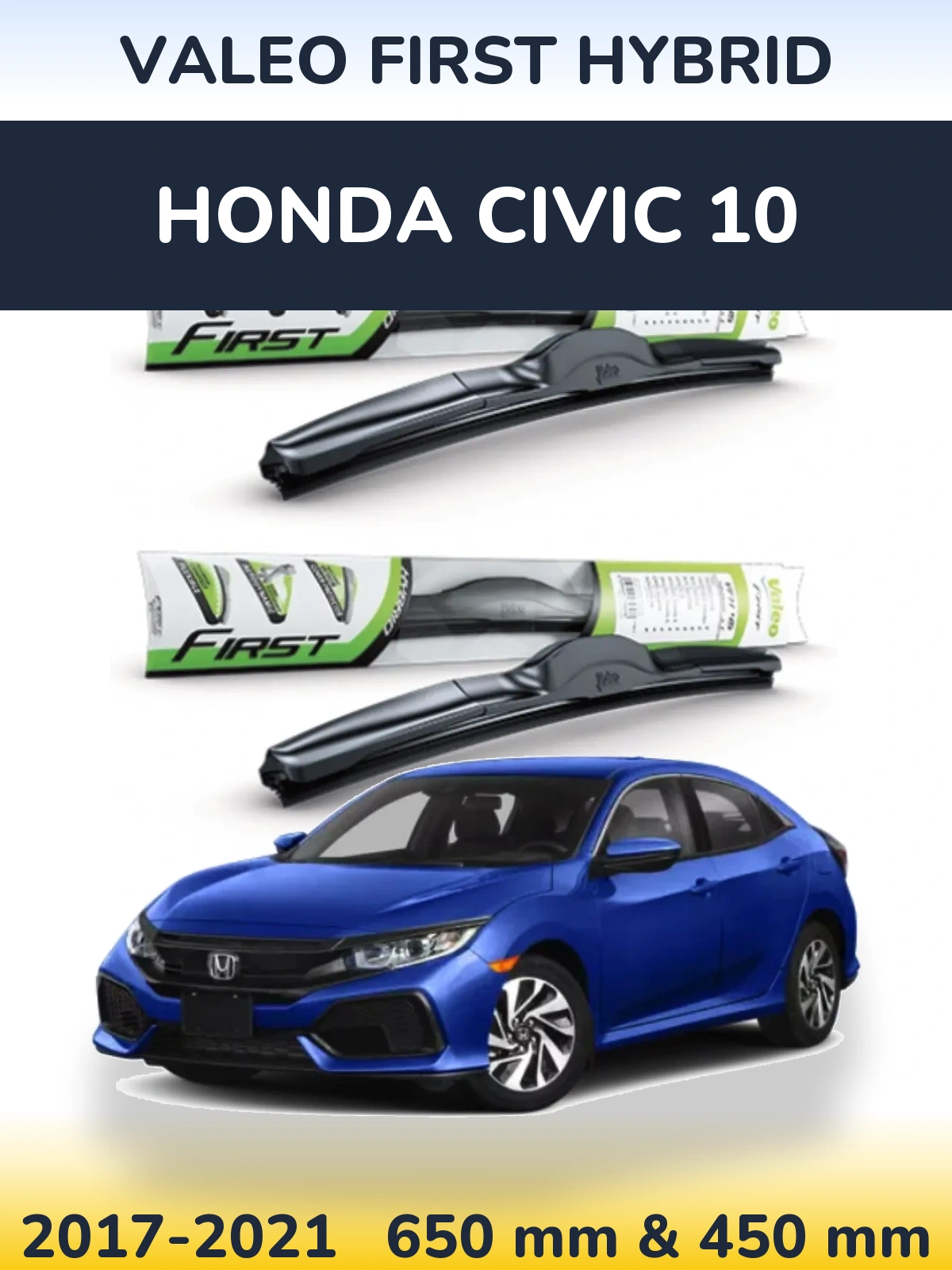 Torkarblad Valeo First Hybrid för Honda Civic 10