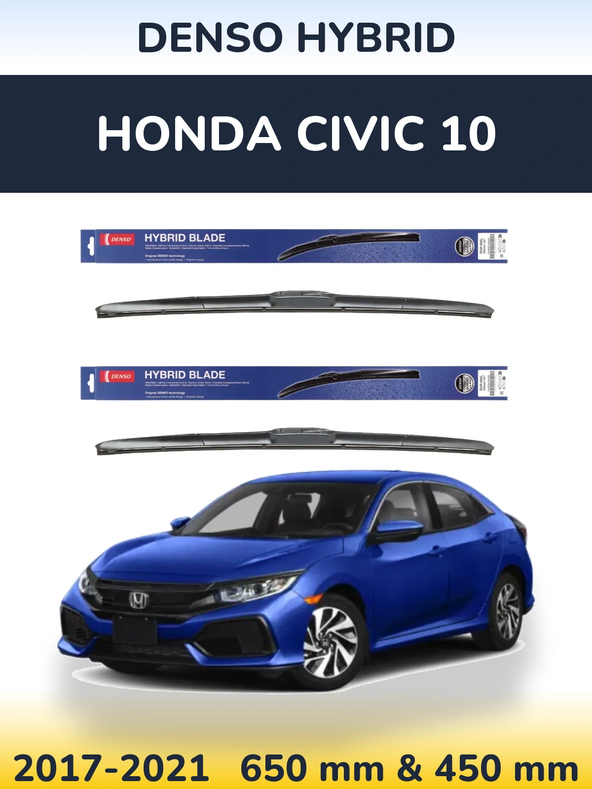 Комплект передних дворников Denso Hybrid 650 & 450 мм для Honda Civic 10 2017-2021