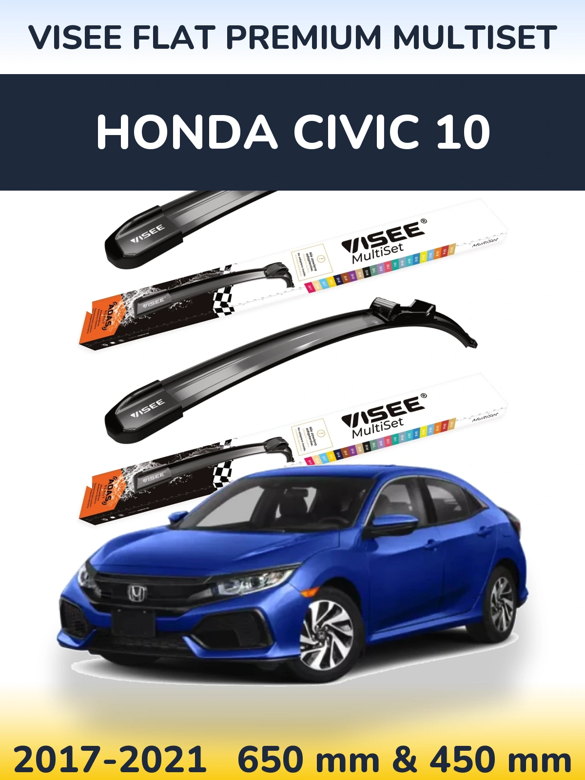 Front wiper blade set VISEE FLAT PREMIUM MultiSet 650 & 450 mm for Honda Civic 10 2017-2021