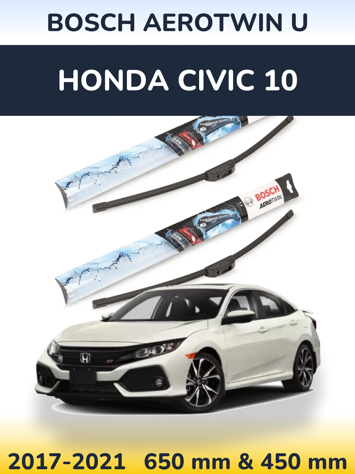Комплект передних дворников BOSCH AeroTwin U 650 & 450 мм для Honda Civic 10 2017-2021