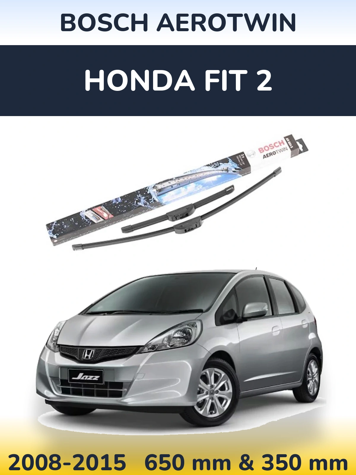 Комплект передних дворников BOSCH AeroTwin 650 & 350 мм для Honda Fit 2 2008-2015