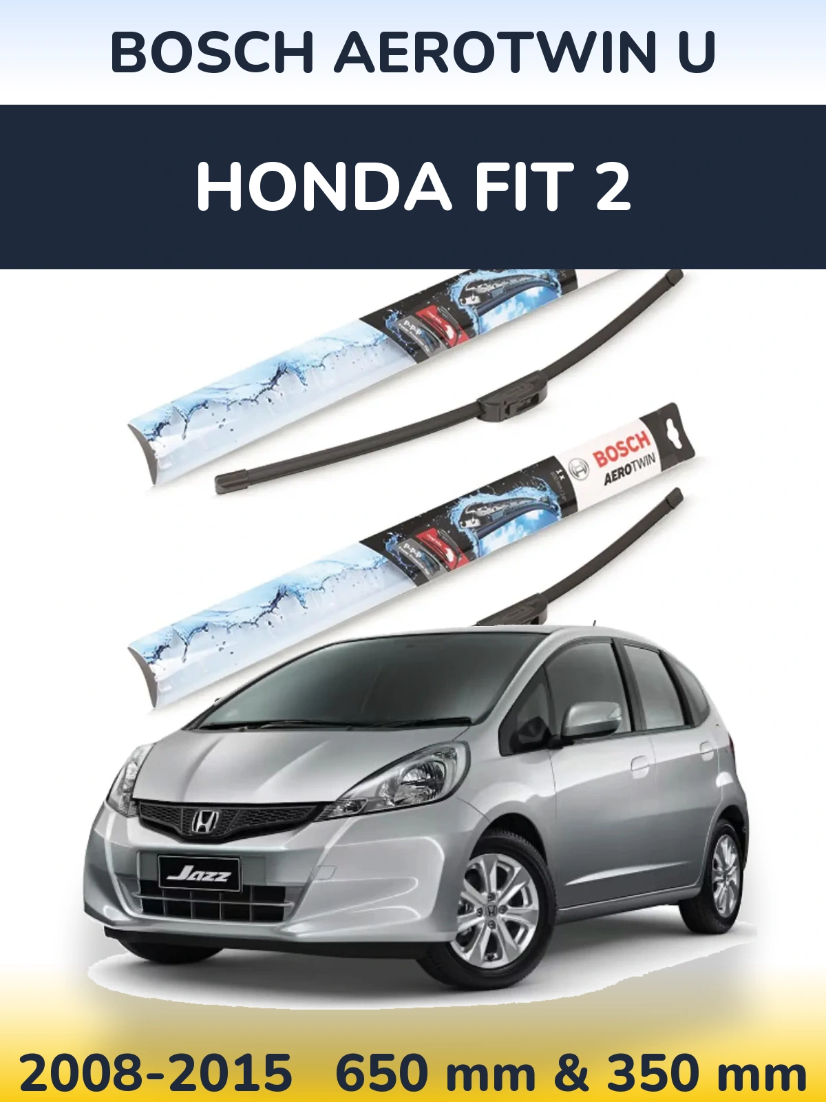 Torkarblad BOSCH AeroTwin U för Honda Fit 2
