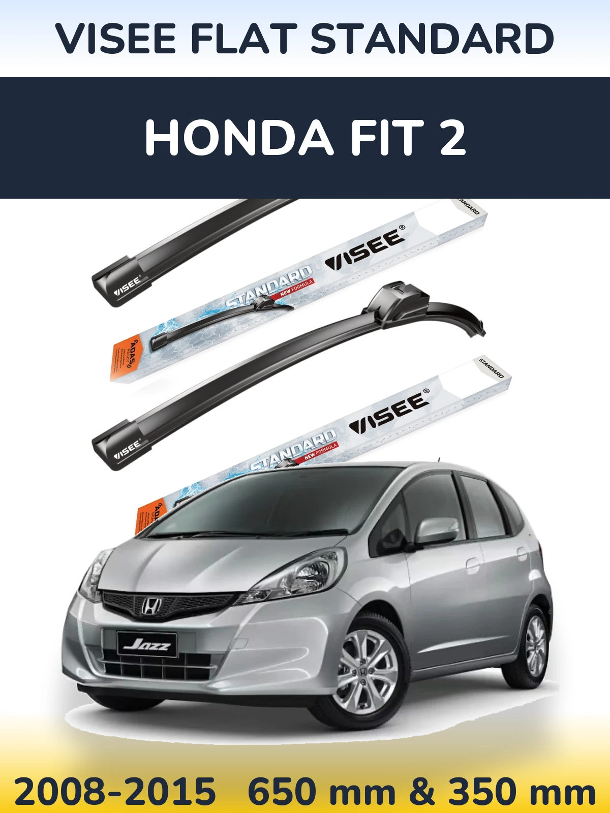 Front wiper blade set VISEE FLAT STANDARD 650 & 350 mm for Honda Fit 2 2008-2015