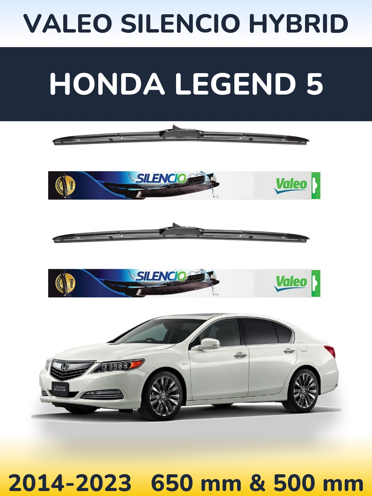 Комплект передніх щіток Valeo Silencio Hybrid 650 & 500 мм для Honda Legend 5 2014-2023