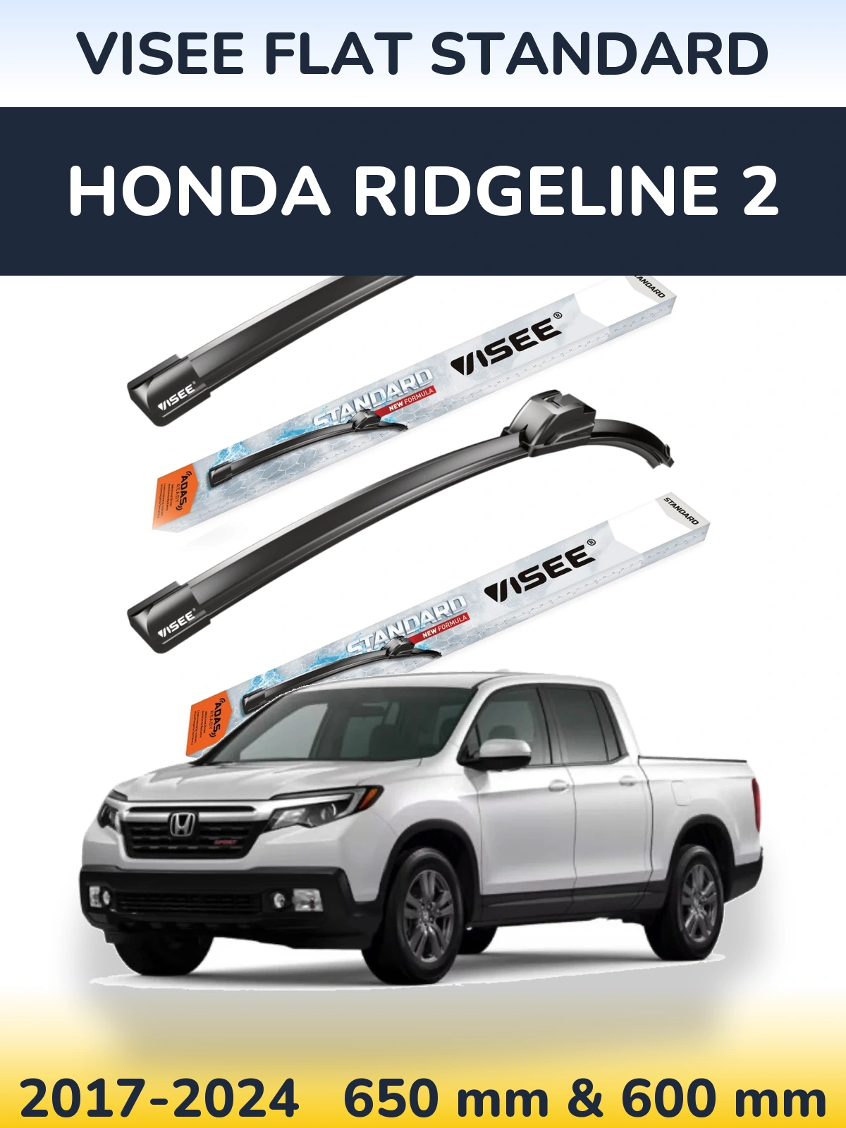 Torkarblad VISEE FLAT STANDARD för Honda Ridgeline 2