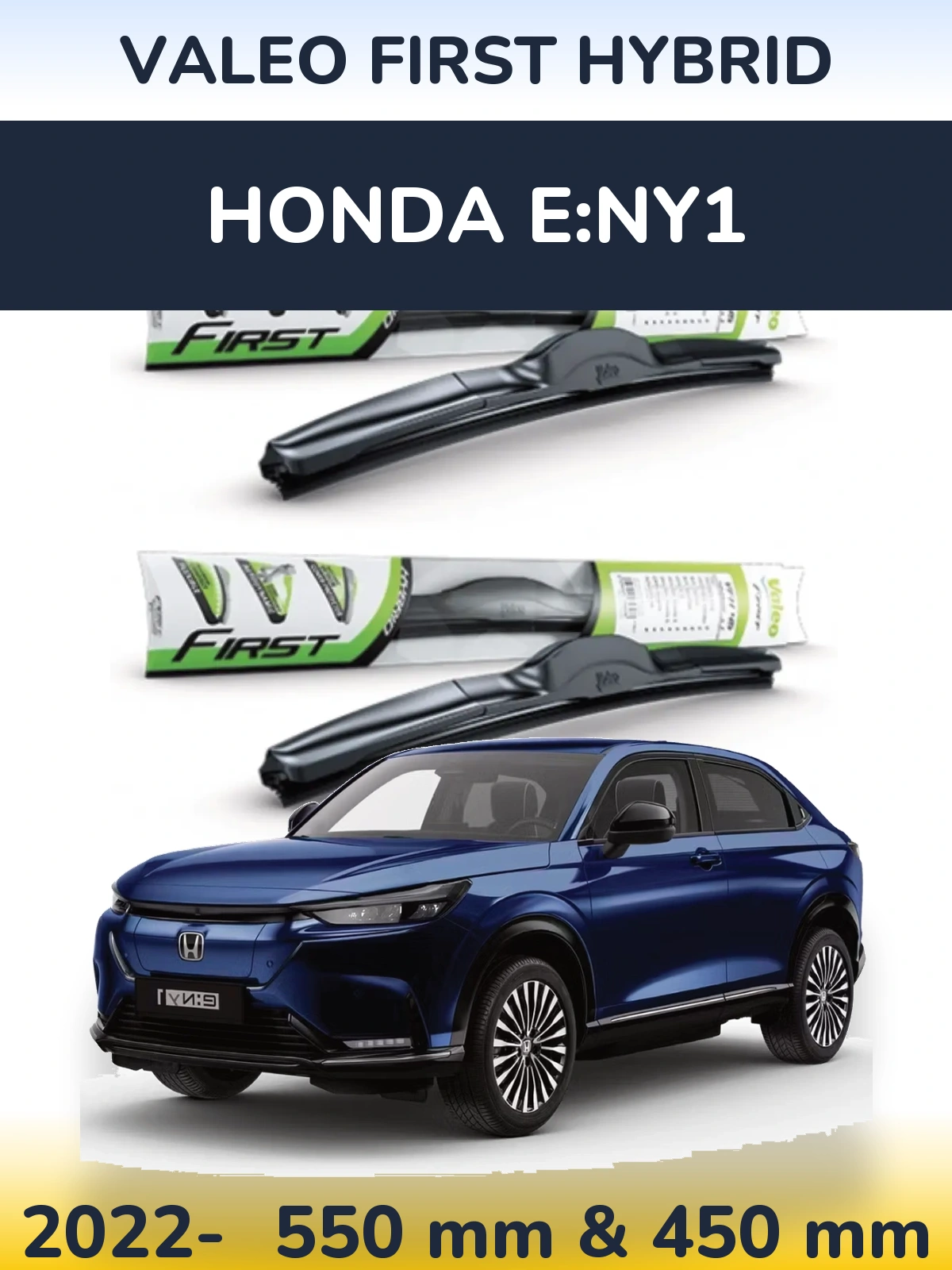Комплект передних дворников Valeo First Hybrid 550 & 450 мм для Honda e:Ny1 2022-2026