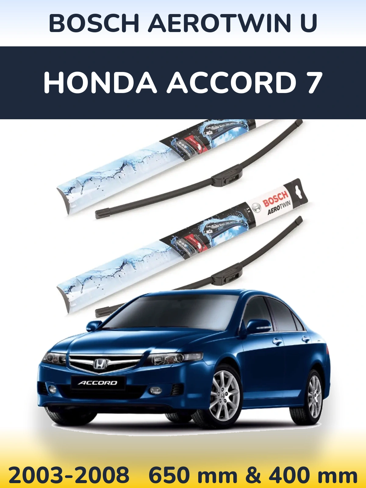 Torkarblad BOSCH AeroTwin U för Honda Accord 7