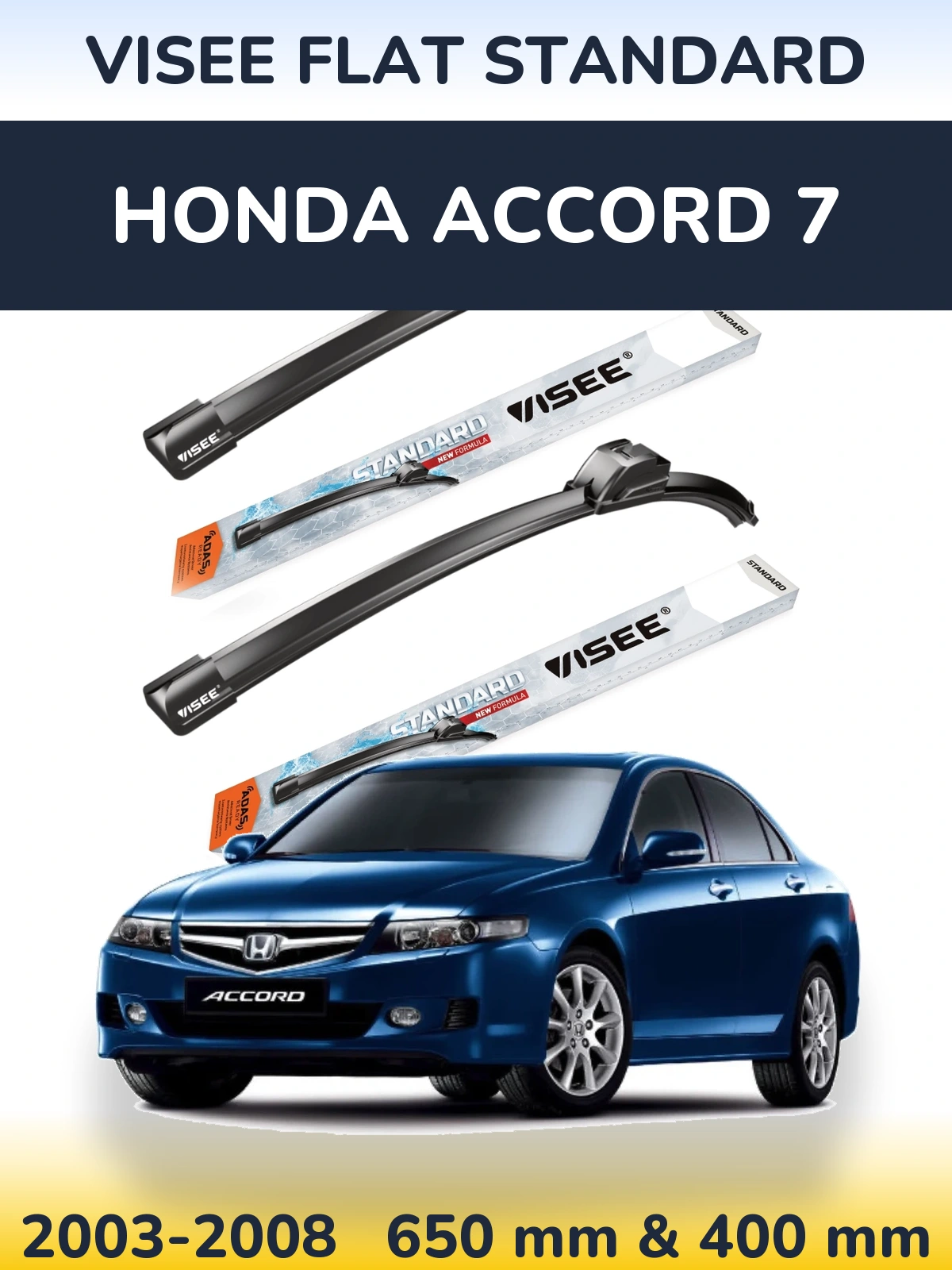 Комплект передніх щіток VISEE FLAT STANDARD 650 & 400 мм для Honda Accord 7 2003-2008