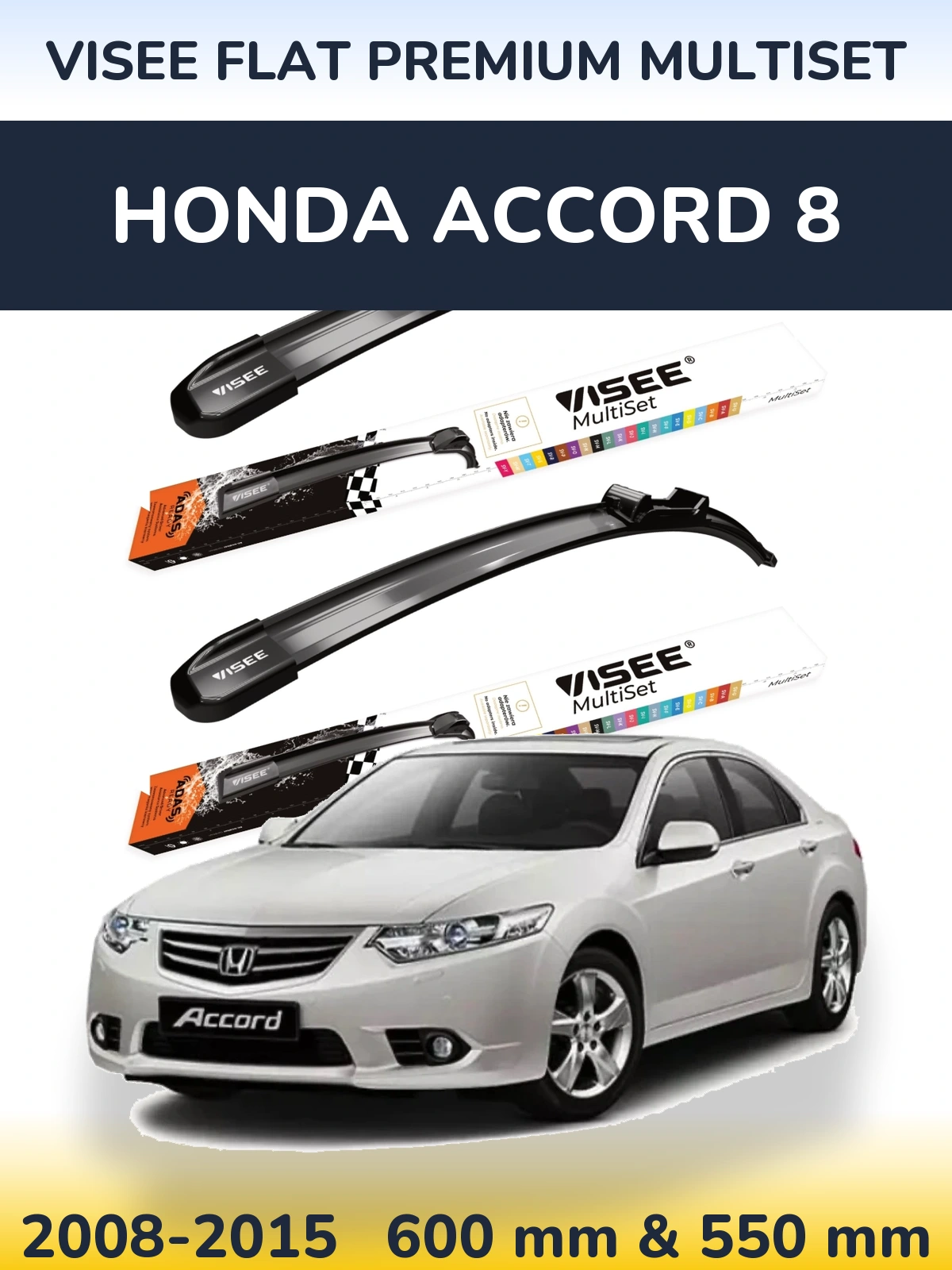 Torkarblad VISEE FLAT PREMIUM MultiSet för Honda Accord 8