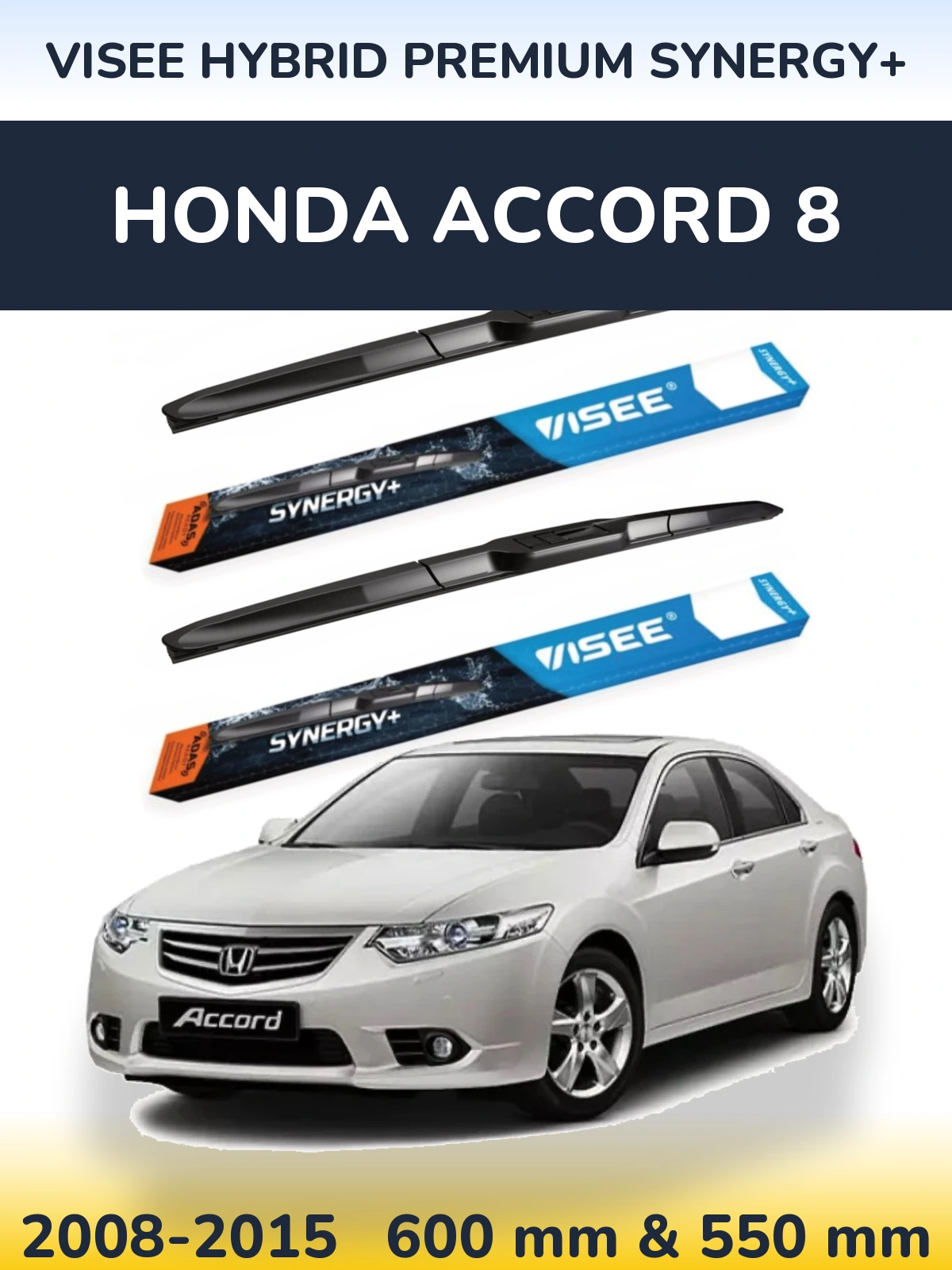 Torkarblad VISEE HYBRID PREMIUM SYNERGY+ för Honda Accord 8