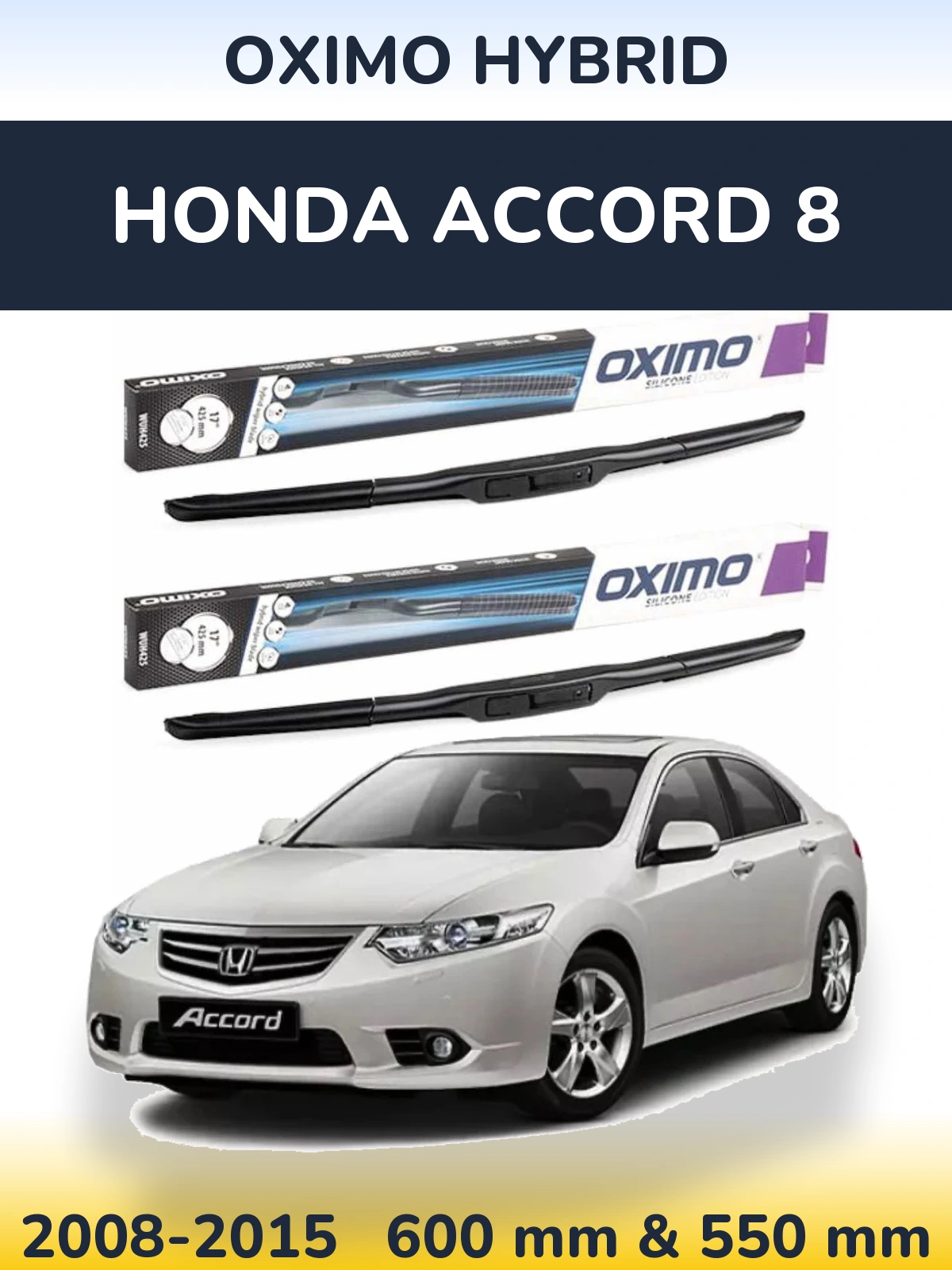 Комплект передніх щіток Oximo Hybrid 600 & 550 мм для Honda Accord 8 2008-2015