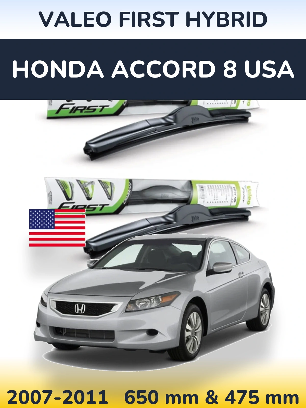Комплект передніх щіток Valeo First Hybrid 650 & 475 мм для Honda Accord 8 USA 2007-2011