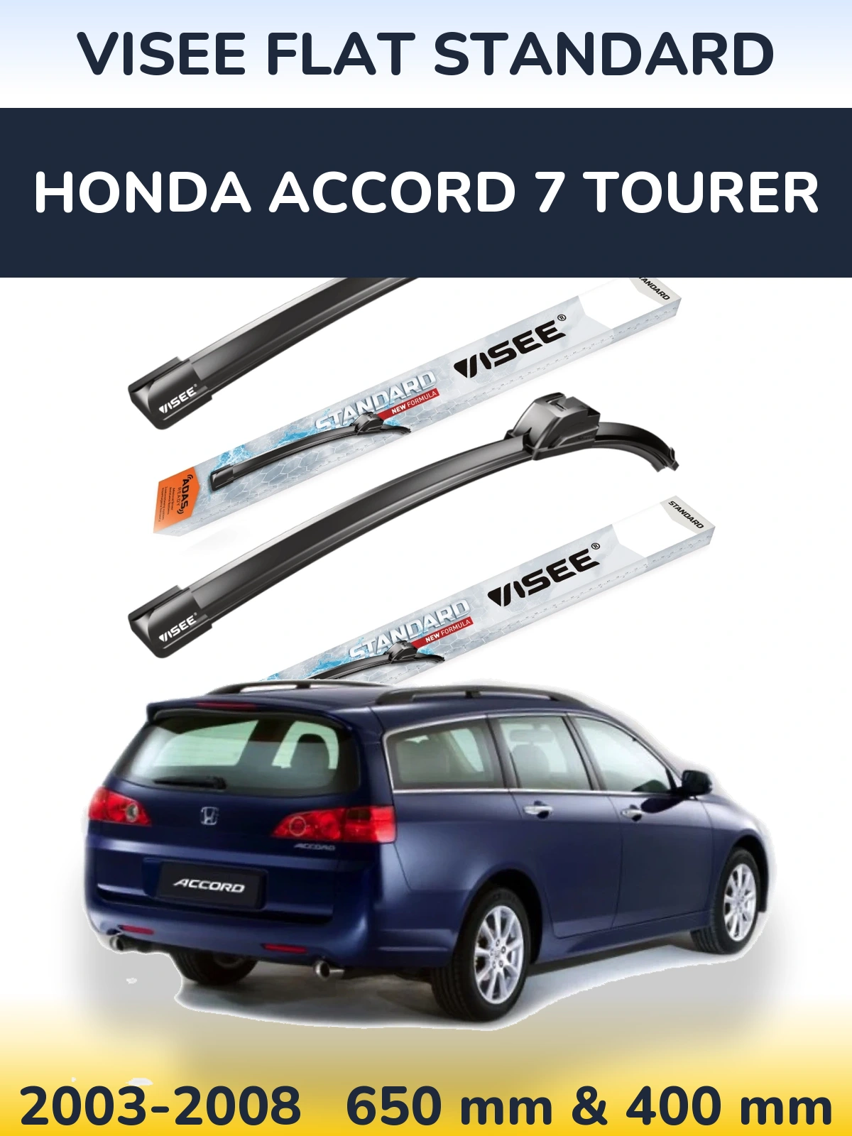 Комплект передніх щіток VISEE FLAT STANDARD 650 & 400 мм для Honda Accord 7 Tourer 2003-2008