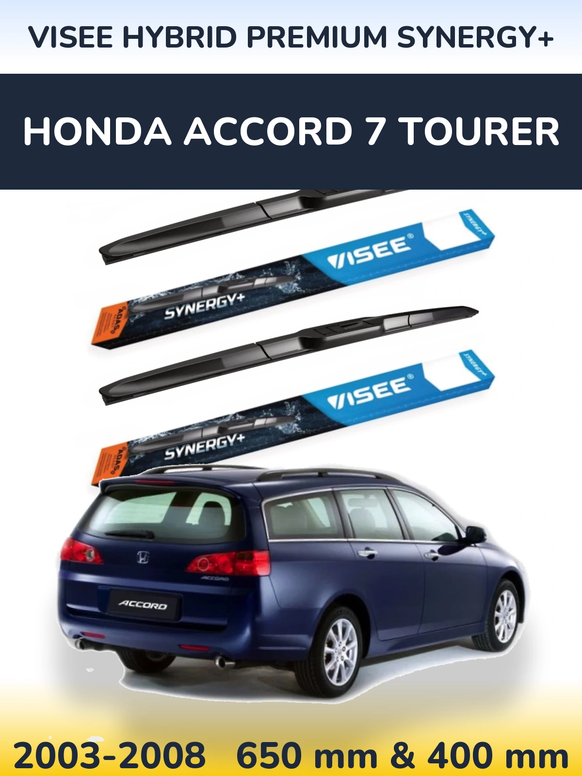 Комплект передніх щіток VISEE HYBRID PREMIUM SYNERGY+ 650 & 400 мм для Honda Accord 7 Tourer 2003-2008