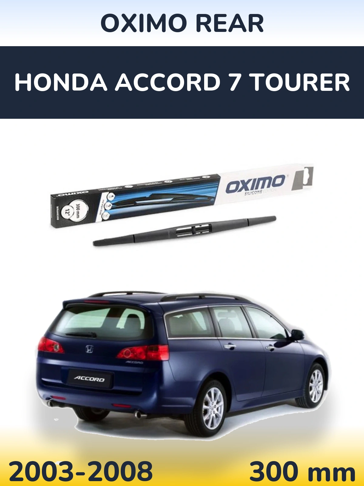Задний дворник Oximo Rear 300 мм для Honda Accord 7 Tourer 2003-2008