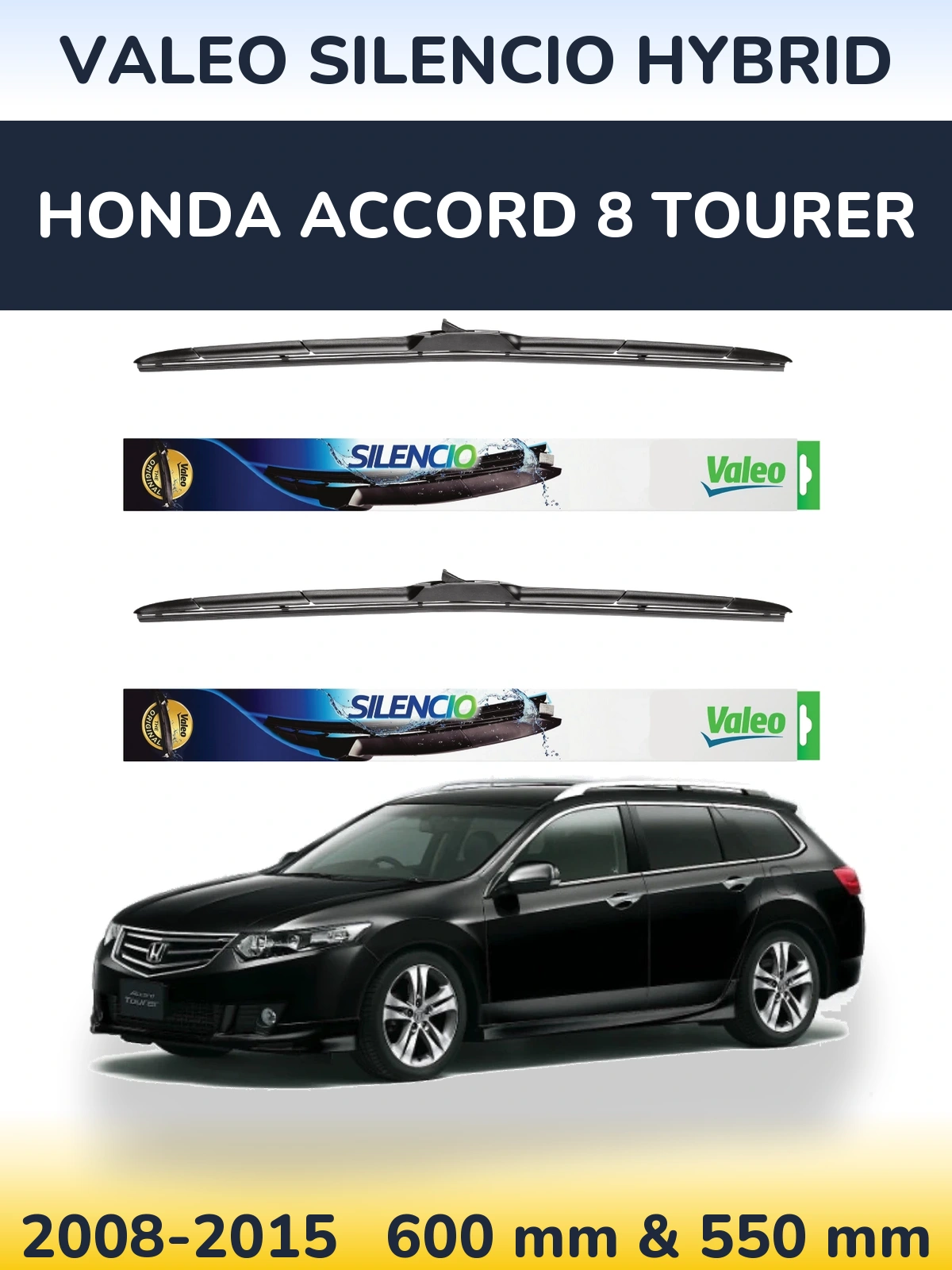 Torkarblad Valeo Silencio Hybrid för Honda Accord 8 Tourer
