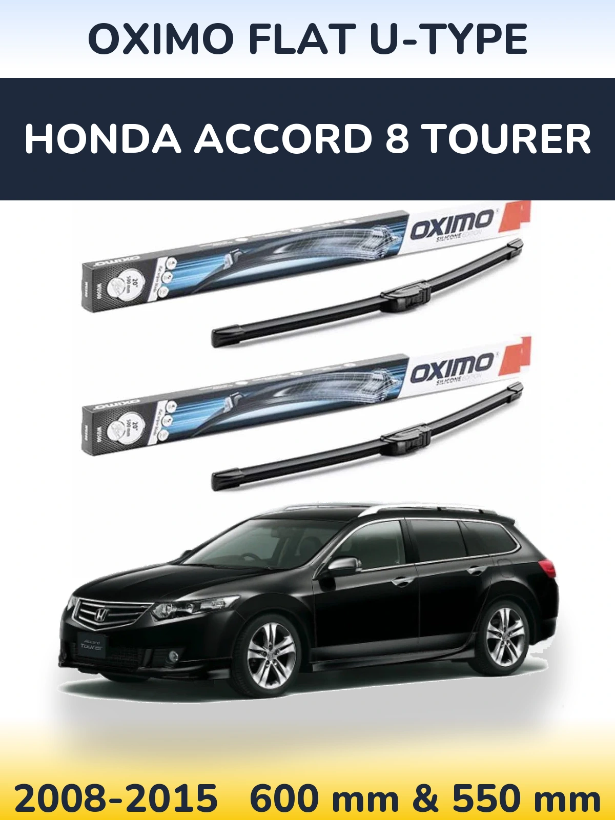 Torkarblad Oximo Flat U-type för Honda Accord 8 Tourer
