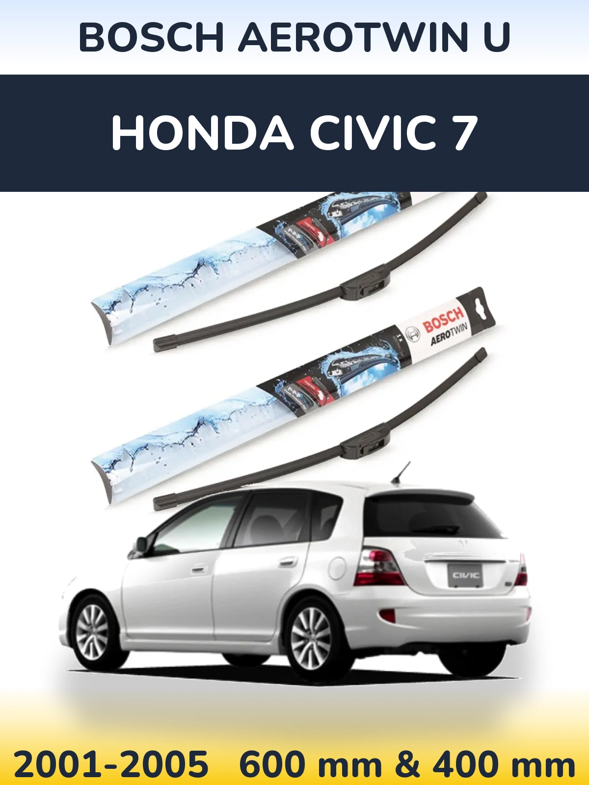 Torkarblad BOSCH AeroTwin U för Honda Civic 7
