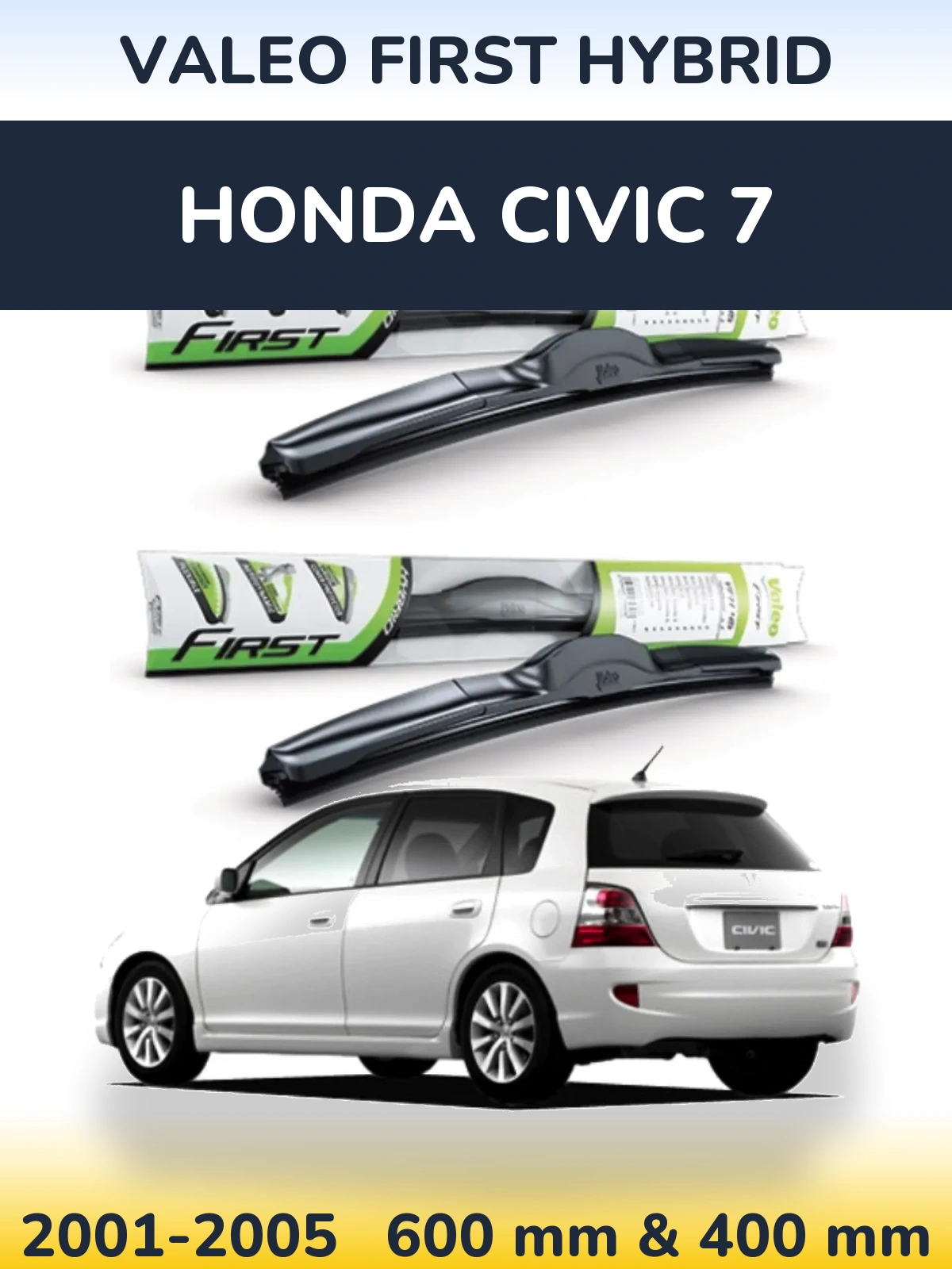 Torkarblad Valeo First Hybrid för Honda Civic 7