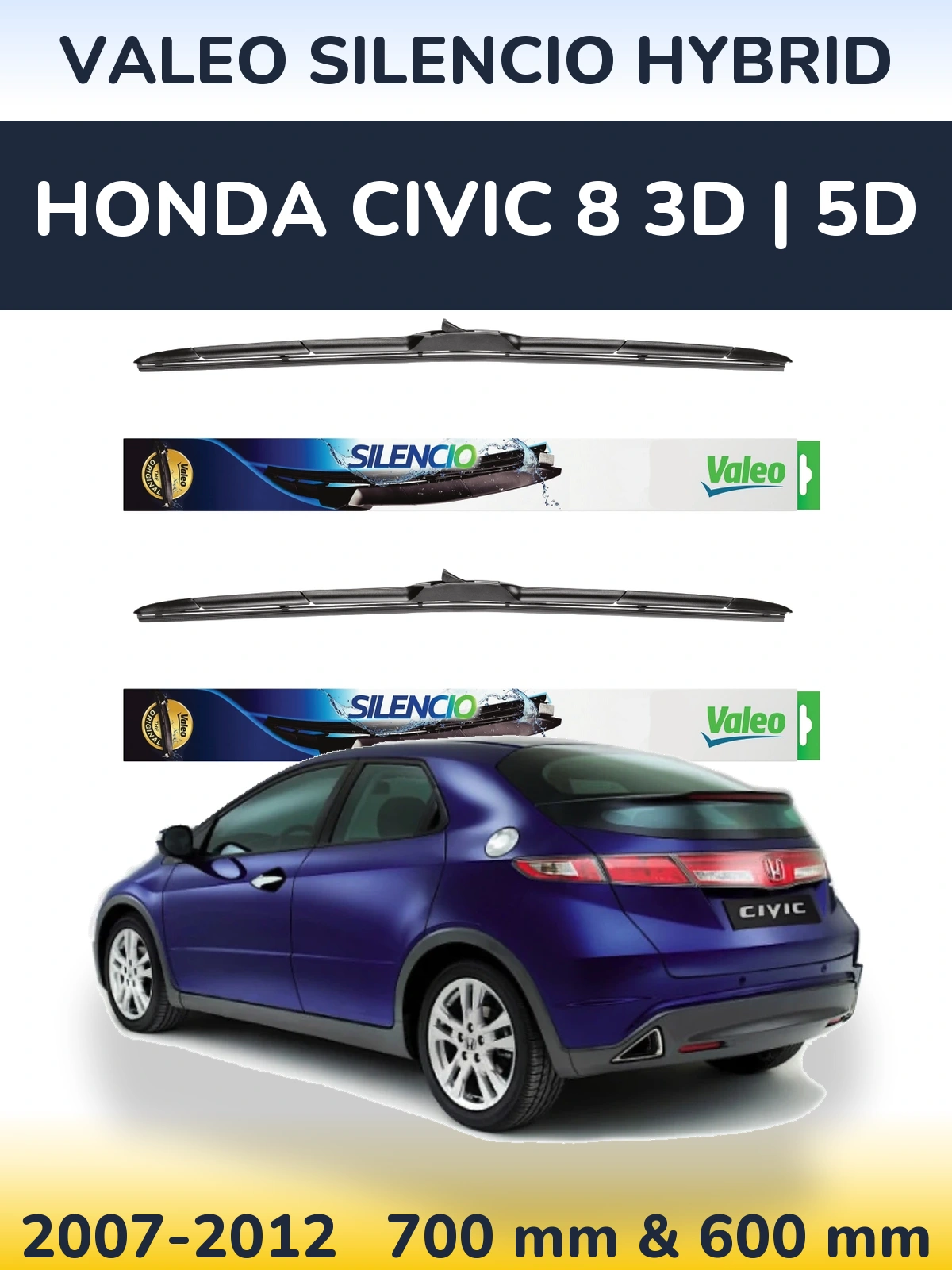 Front wiper blade set Valeo Silencio Hybrid 700 & 600 mm for Honda Civic 8 3D | 5D 2007-2012