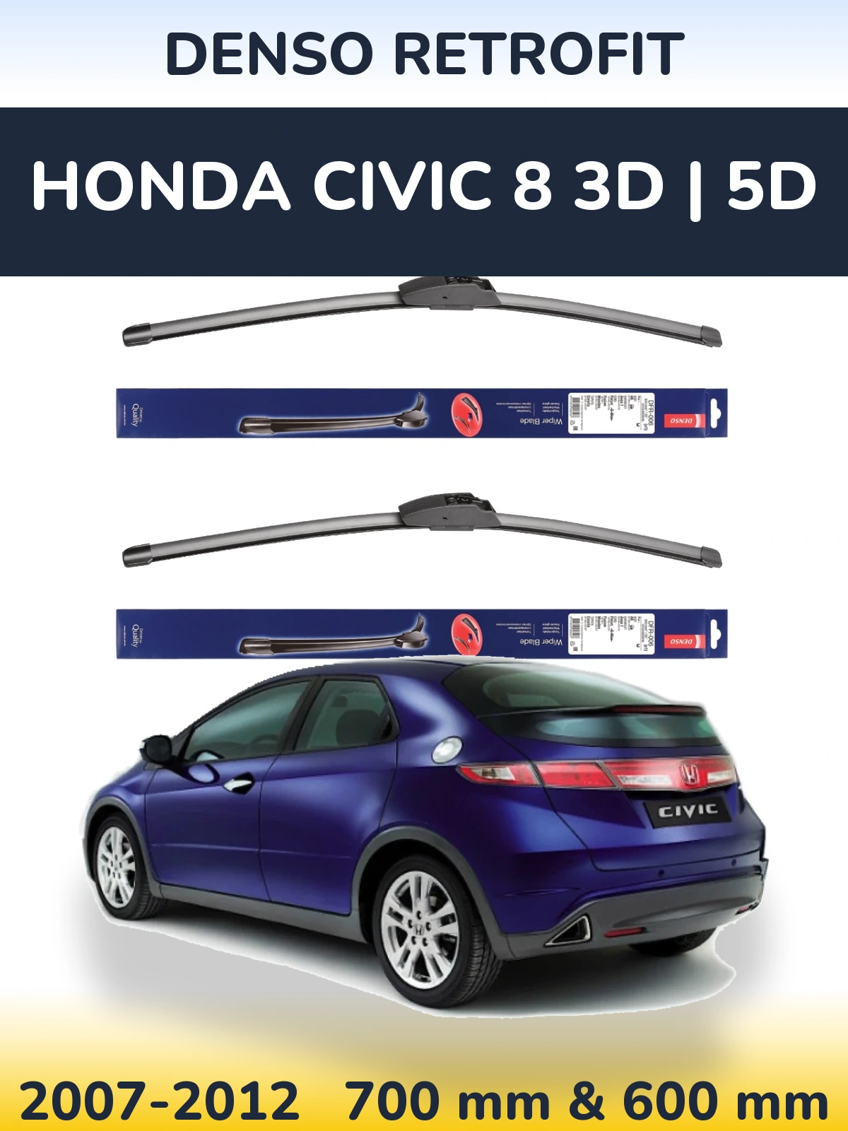 Torkarblad Denso Retrofit för Honda Civic 8 3D | 5D