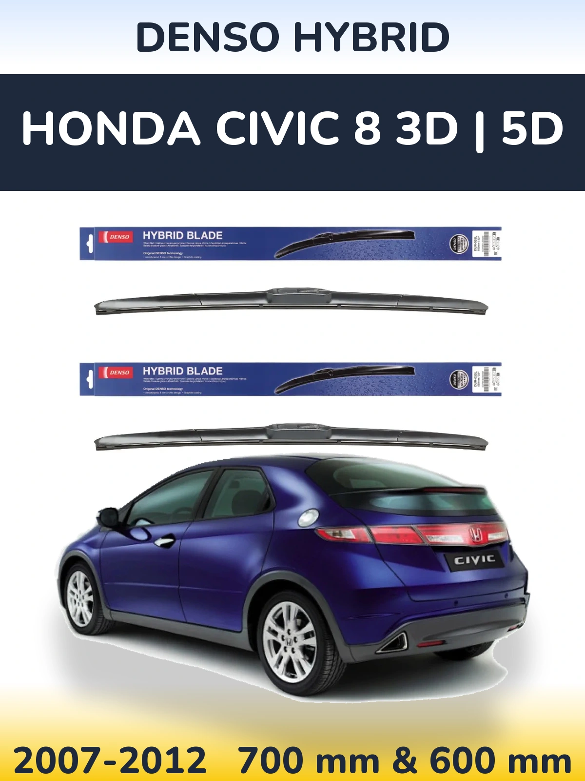 Torkarblad Denso Hybrid för Honda Civic 8 3D | 5D